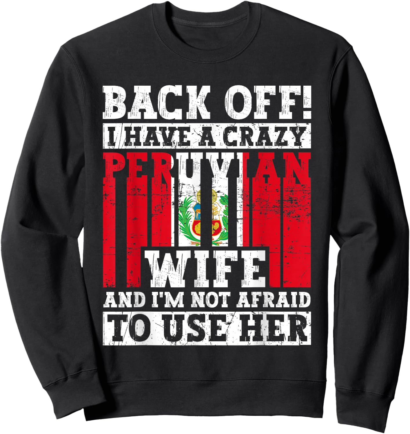 Funny Peruvian Husband Apparel Peru Flag Roots Heritage Sweatshirt - Sweatshirt | Black