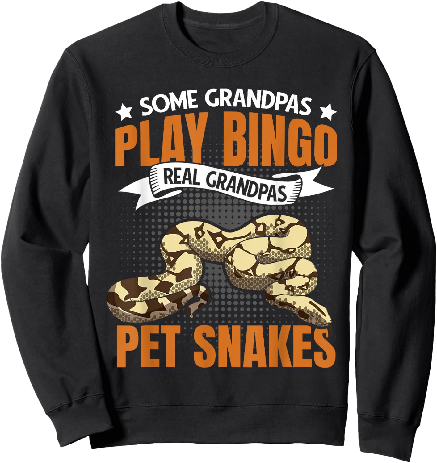 Real Grandpas Pet Snakes Old Guy Men Serpent Reptile Sweatshirt - Sweatshirt | Black