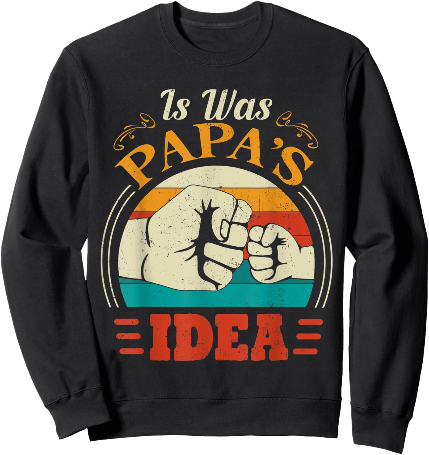 Cute Toddler - It Was Papas Idea Kids Sweatshirt - Sweatshirt | Black