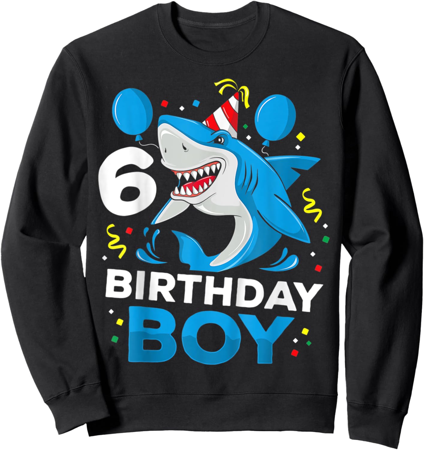 Shark Party: 6th Birthday Shirt for Boys with Ocean Sweatshirt - Sweatshirt | Black