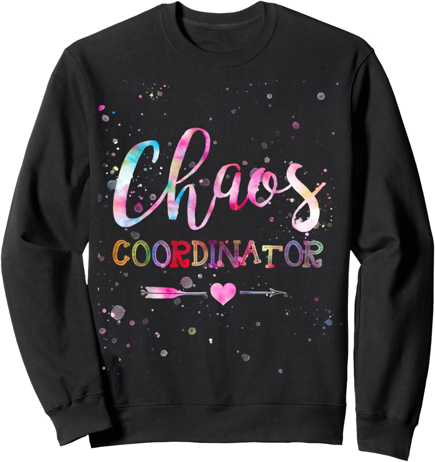 Chaos Coordinator Tie Dye Sweatshirt - Sweatshirt | Black