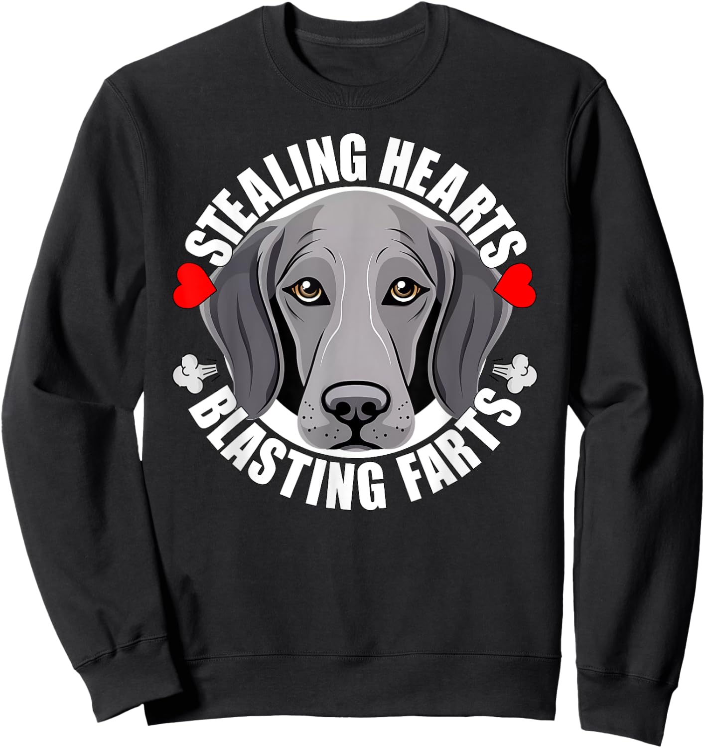 Funny Weimaraner Stealing Hearts Blasting Farts Puppy Dog Sweatshirt - Sweatshirt | Black