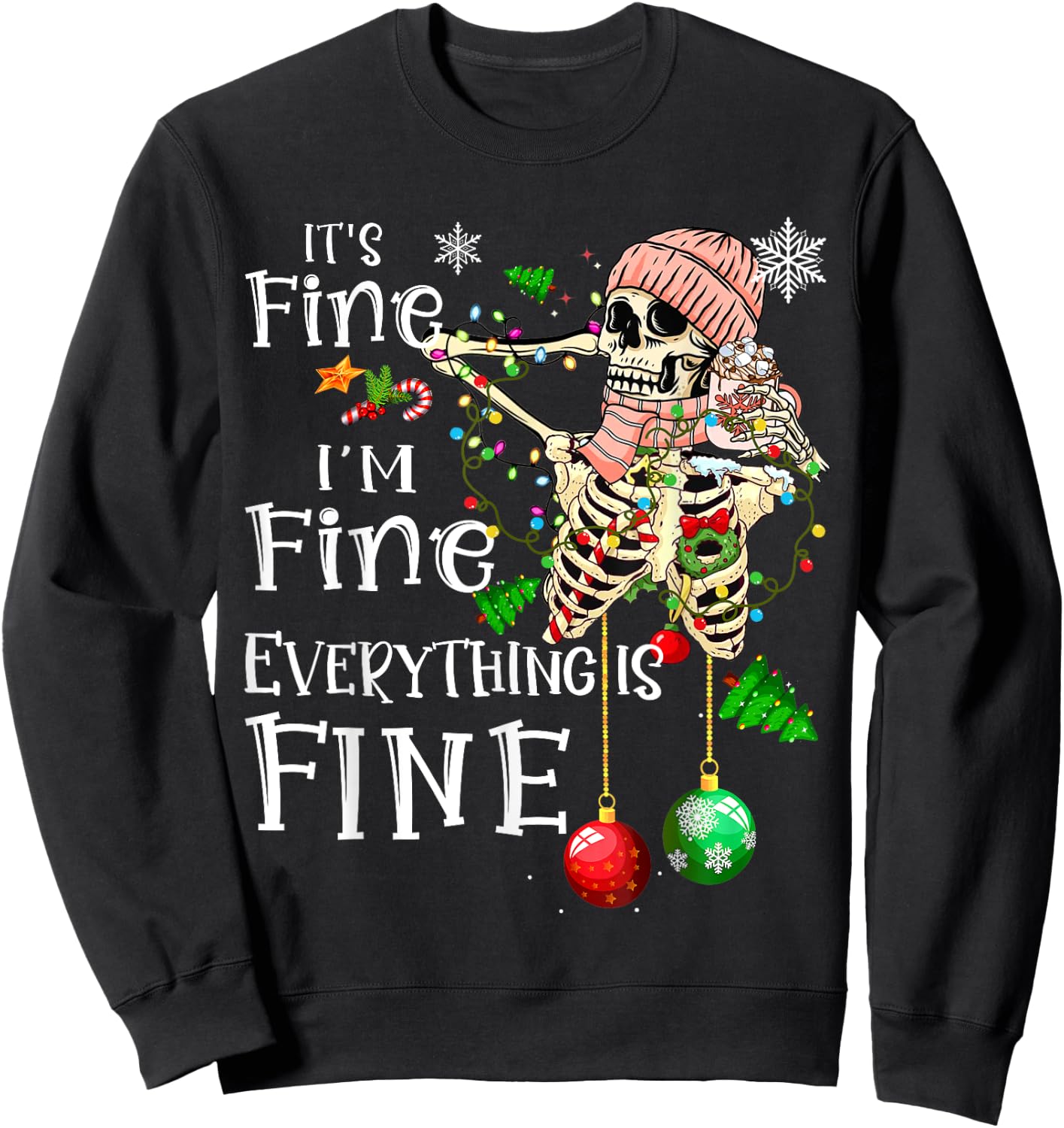 It's Fine I'm Fine Everything Is Fine Skeleton Latte Xmas Sweatshirt - Sweatshirt | Black