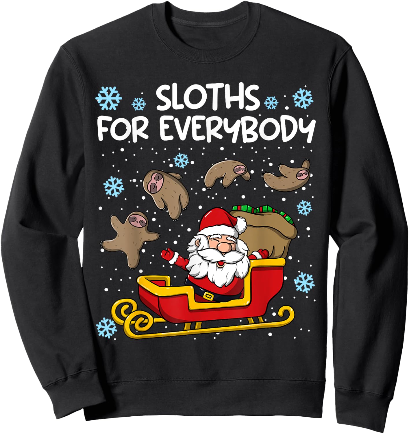 Sloths for Everybody Funny Sloth Christmas Women Sweatshirt - Sweatshirt | Black