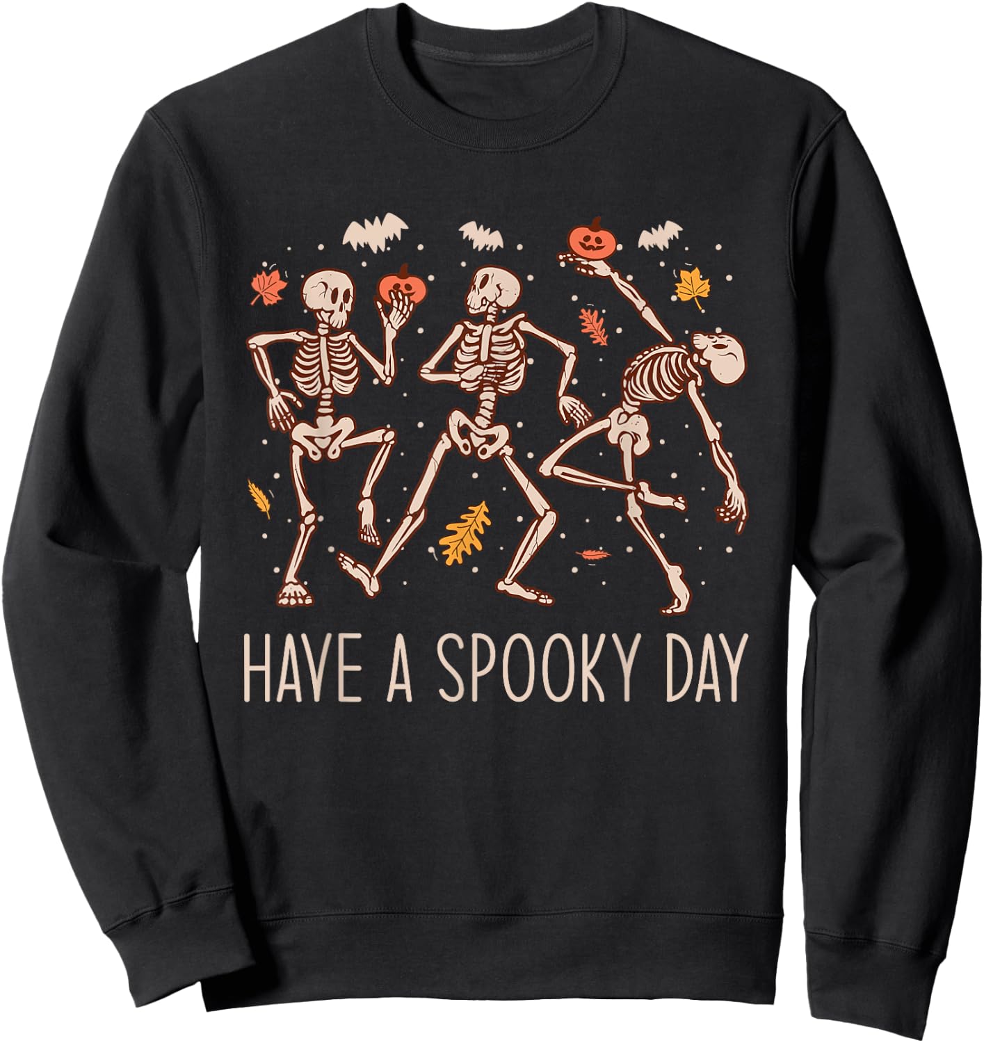 Halloween Dancing Skeletons Have a Spooky Day Fun Retro Joy Sweatshirt - Sweatshirt | Black