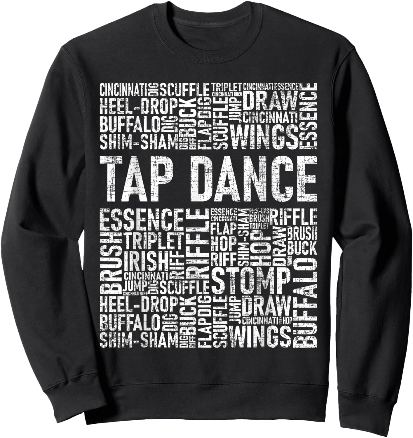 Tap Dance - Word Cloud Dancing Choreography Competition Sweatshirt - Sweatshirt | Black