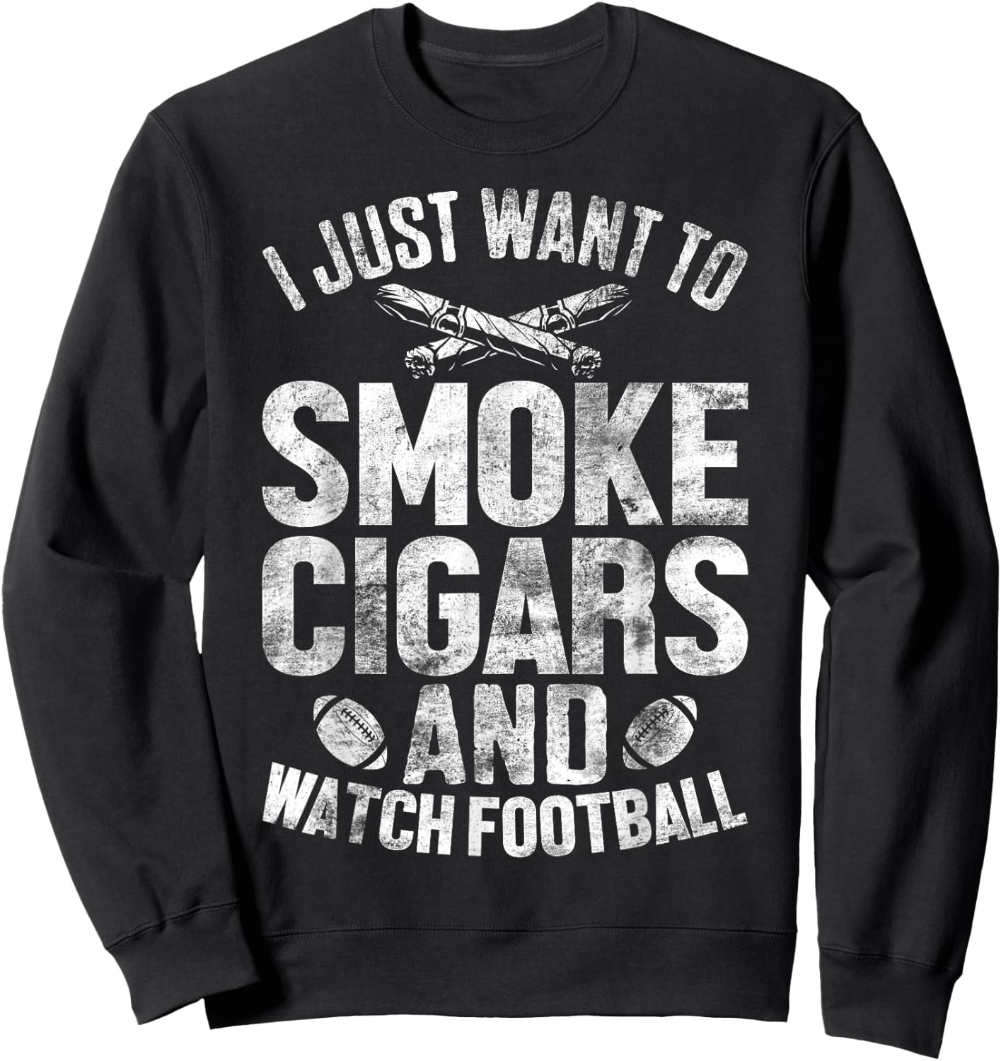 Smoke Cigars Funny Cigars Smoking for Football Enthusiasts Sweatshirt - Sweatshirt | Black