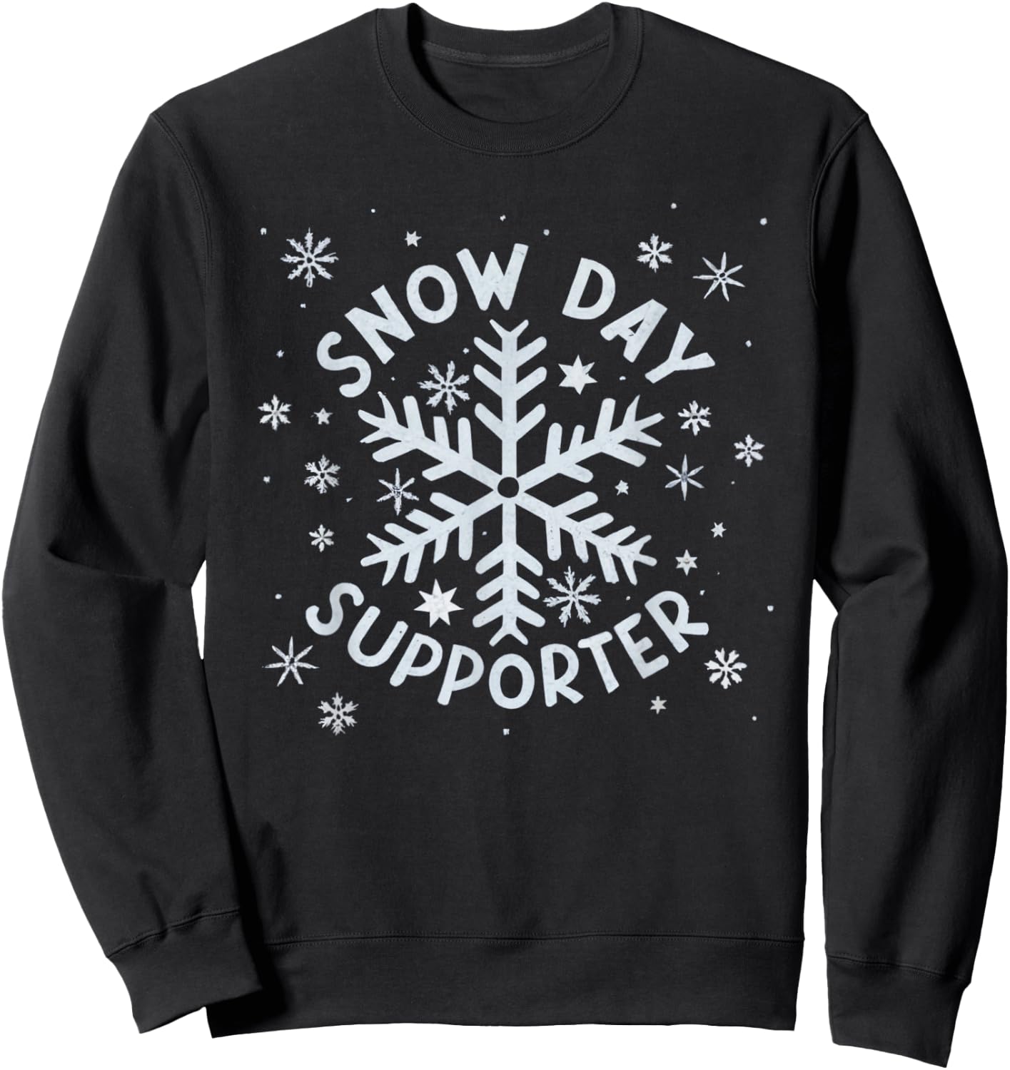 Snow Day Supporter Snowflake Winter Let It Snow Sweatshirt - Sweatshirt | Black