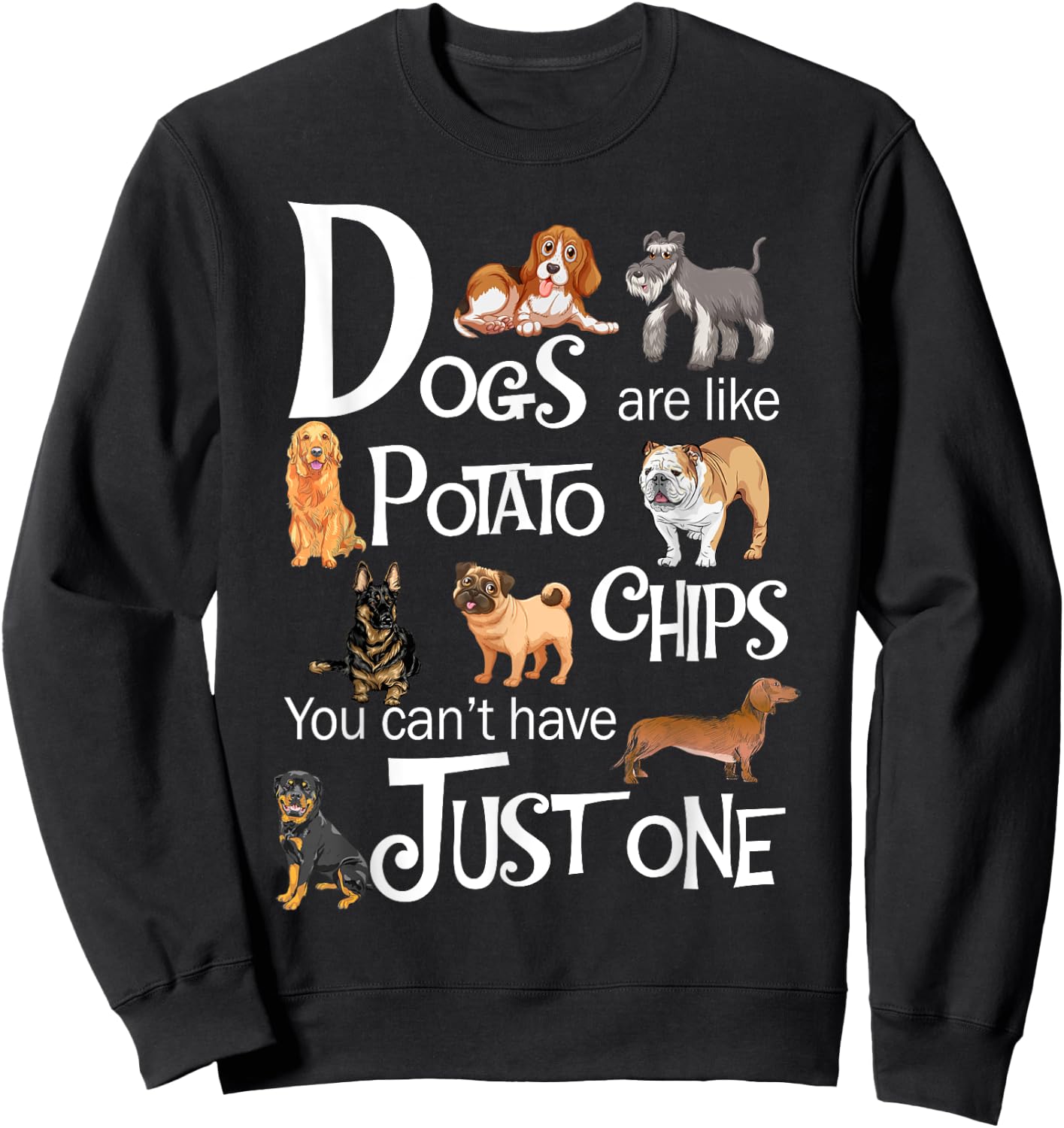 Funny Dogs Are Like Potato Chips Shirt - Women's Black Cartoon Dog - Small - Short Sleeve - - Regular Fit - Imported Sweatshirt - Sweatshirt | Black