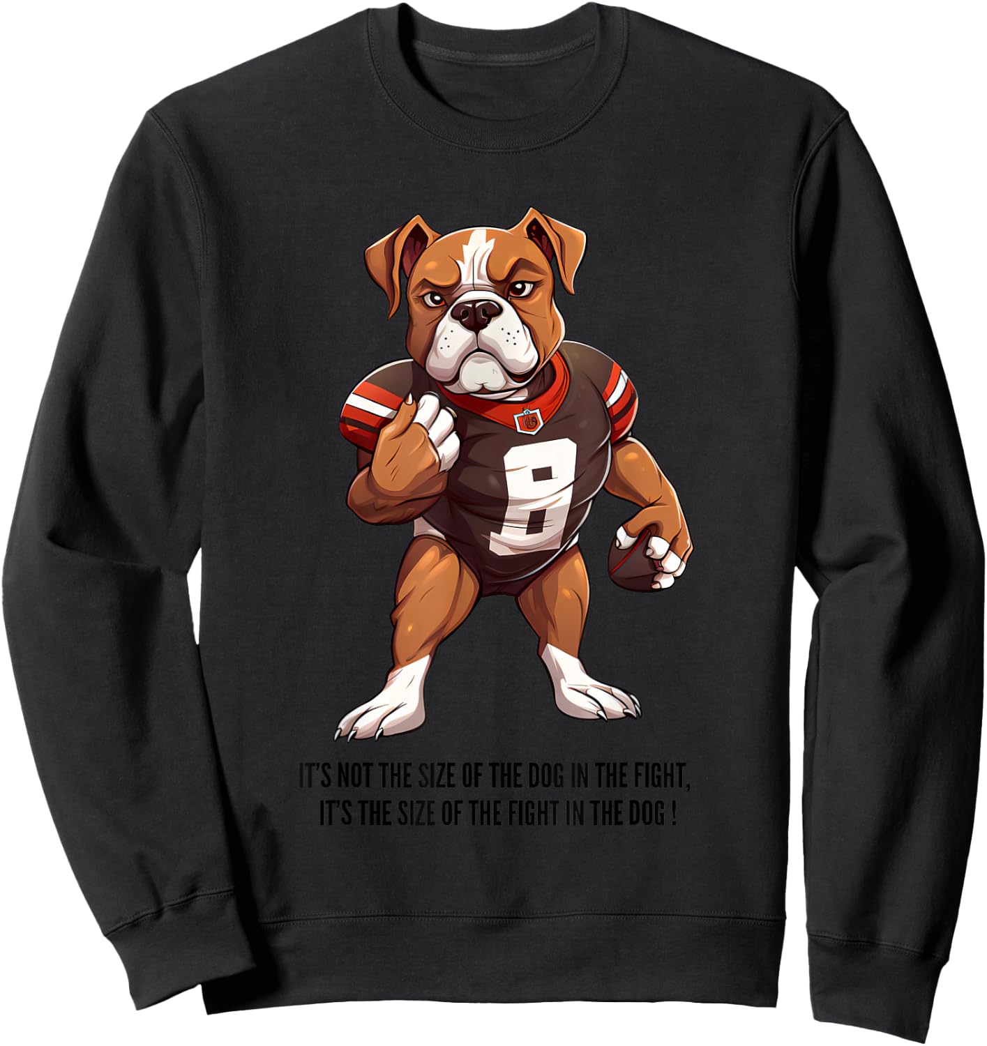 Size of the dog in the fight, Football , Pitbull Sweatshirt - Sweatshirt | Black
