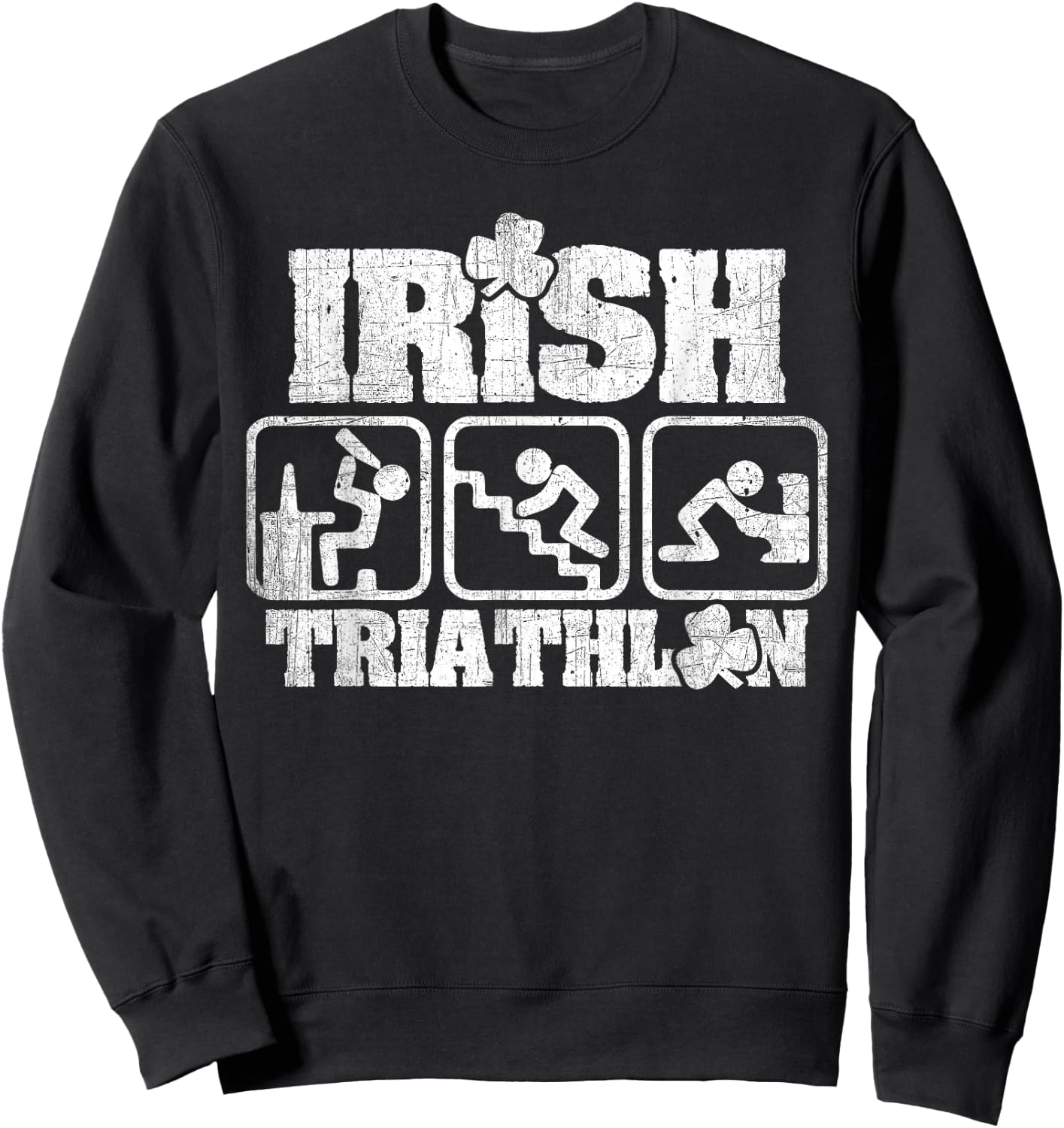 Irish Triathlon St. Patrick's Day Day Drinking Party Sweatshirt - Sweatshirt | Black