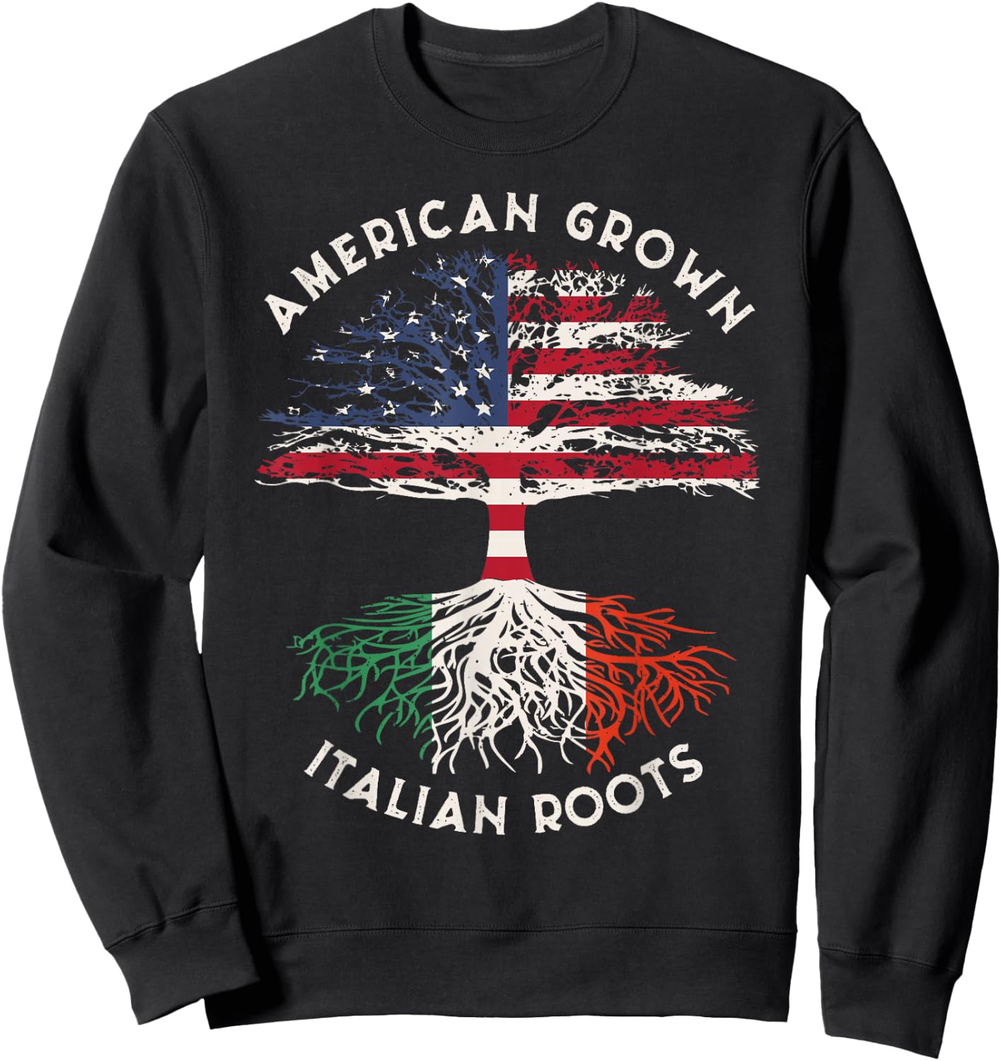 American Grown Italian Roots Family Tree Italy Flag Italian Sweatshirt - Sweatshirt | Black