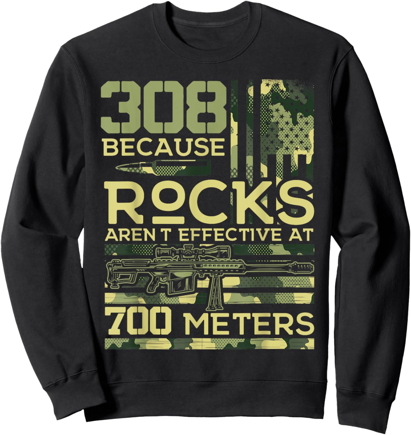 308 Because Rocks Aren't Effective Hunting American Usa Flag Sweatshirt - Sweatshirt | Black
