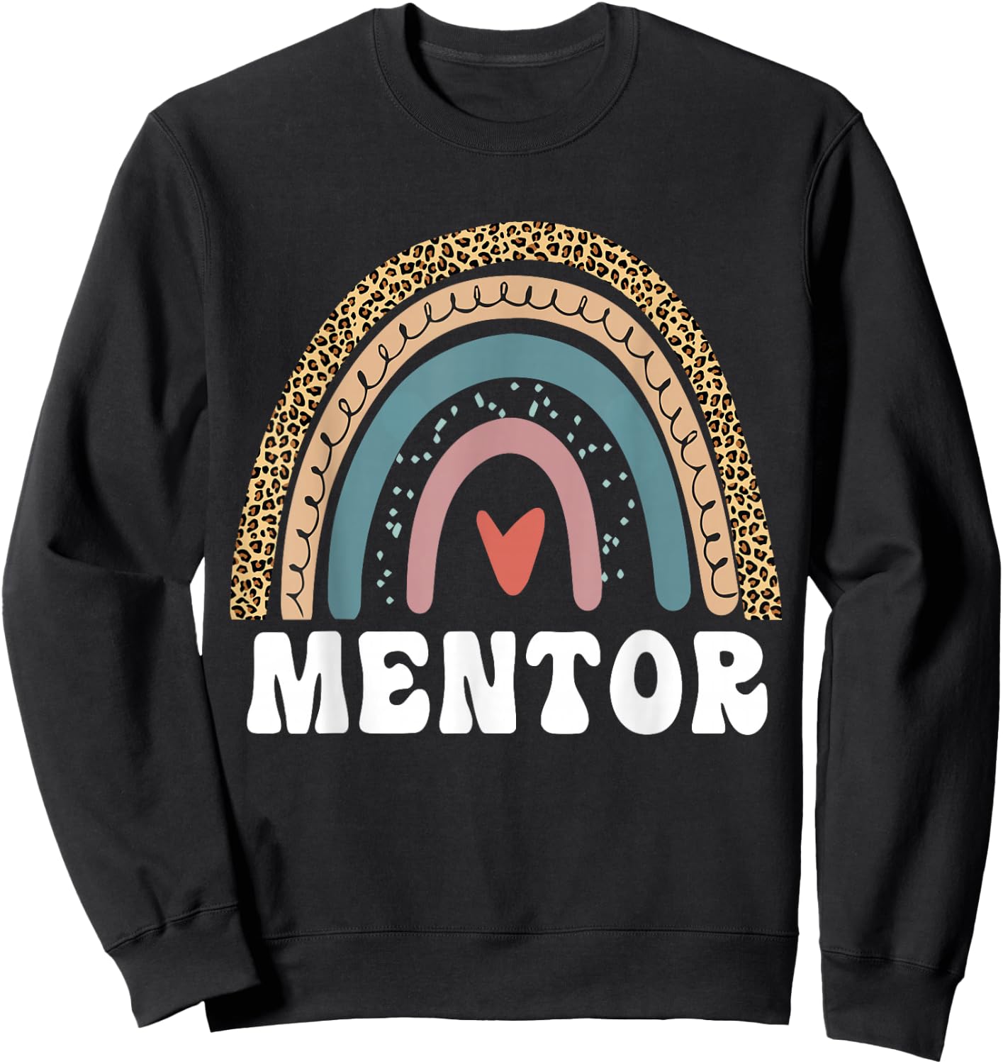 Mentor Rainbow Mentor Teachers Mentor Coach Mentor Job Title Sweatshirt - Sweatshirt | Black