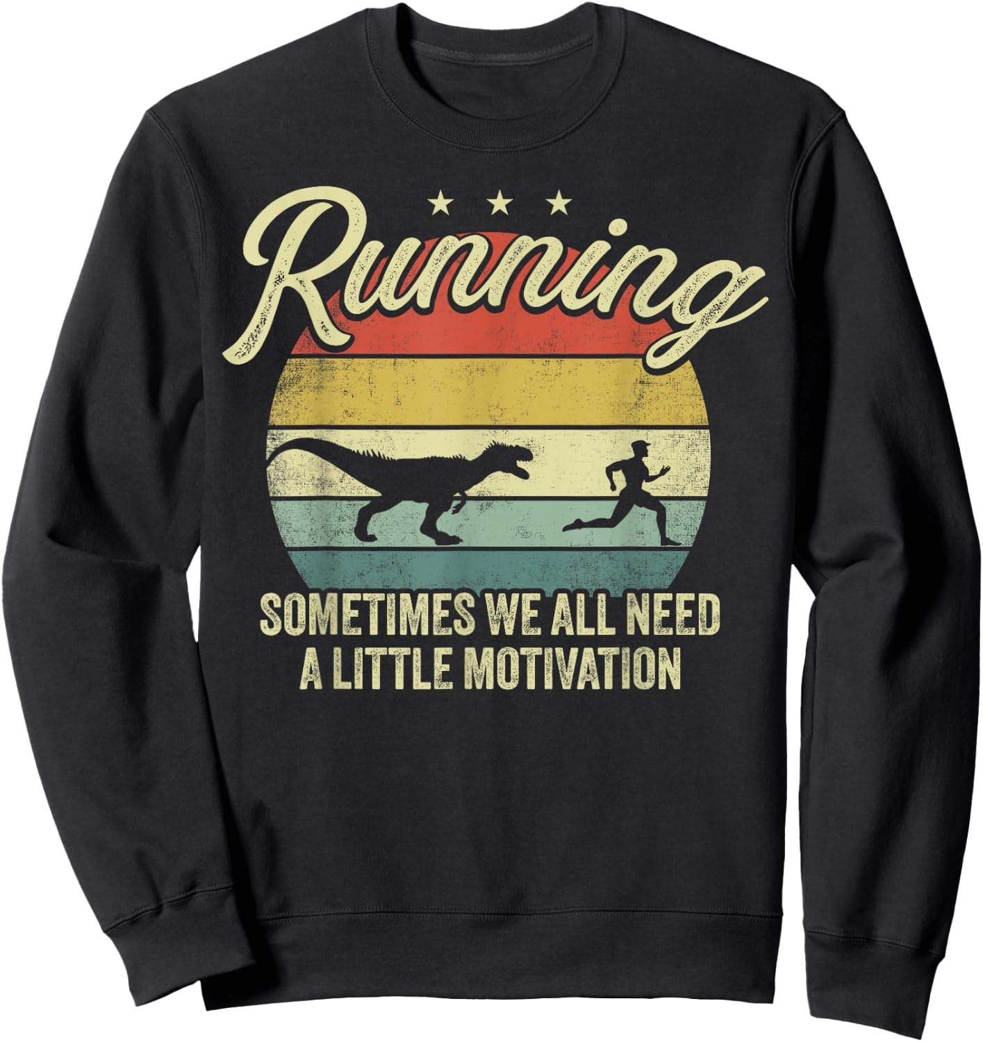 Retro Running Motivation Raptor Chase Funny Dinosaur Sweatshirt - Sweatshirt | Black