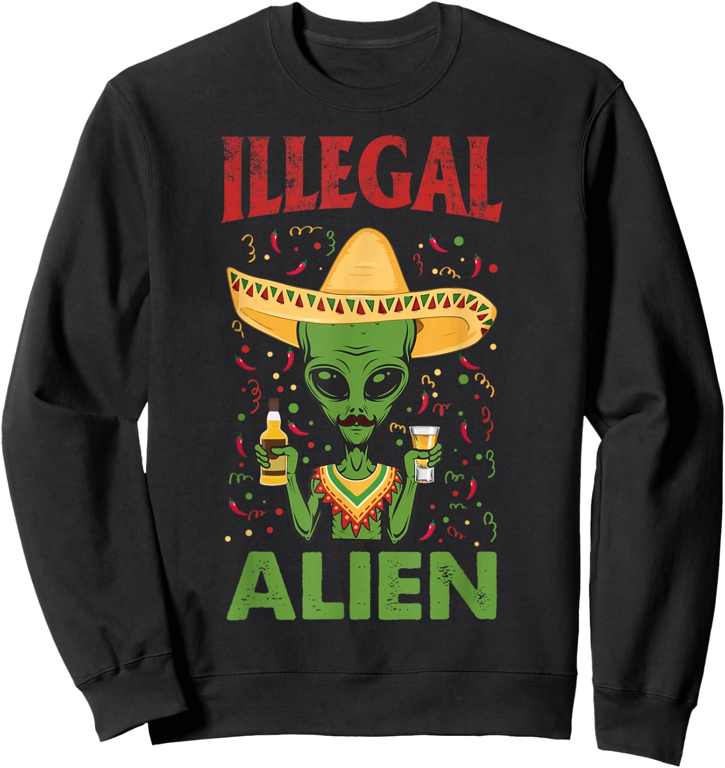 Funny Cinco De Mayo Illegal Alien Drinking Sweatshirt - Sweatshirt | Black