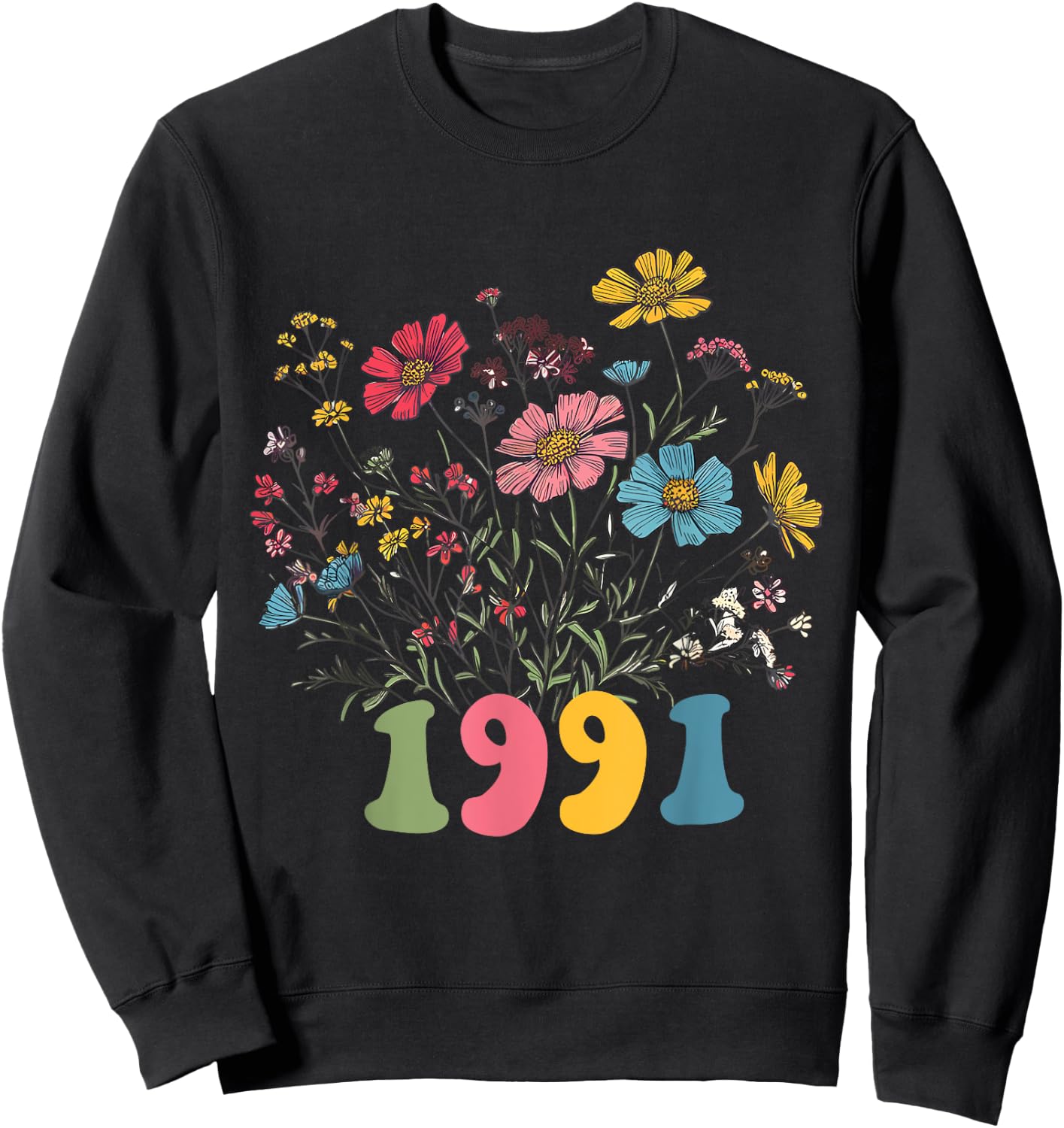 Wildflower Born 1991, 34th Birthday 1991 birthday Sweatshirt - Sweatshirt | Black