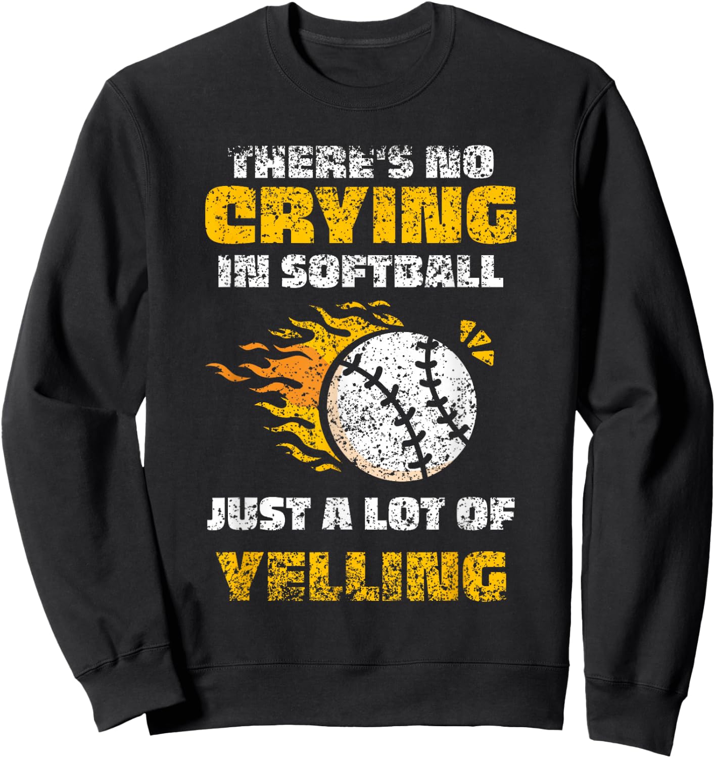 There's No Crying In Softball Softballer Player Softball Sweatshirt - Sweatshirt | Black