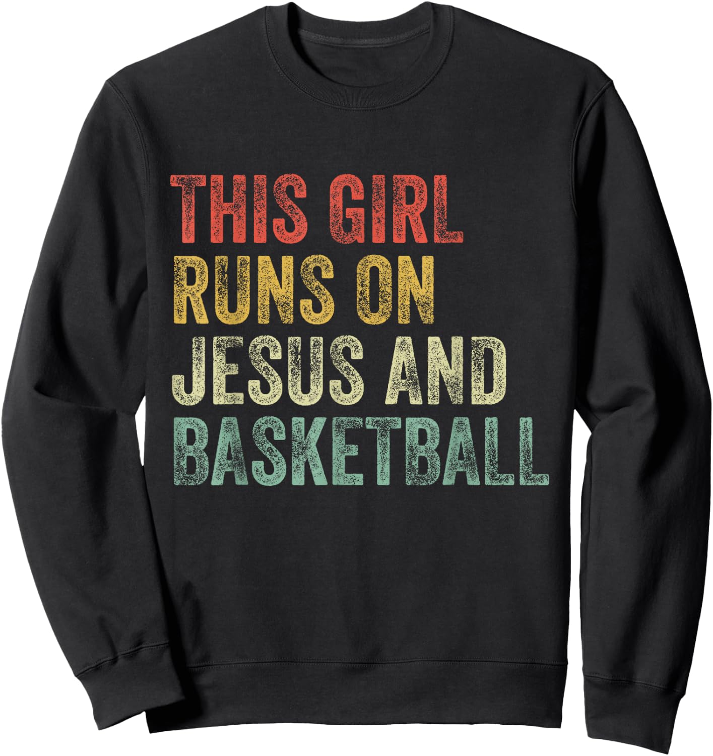 This Girl Runs On Jesus And Basketball Christian Vintage Sweatshirt - Sweatshirt | Black