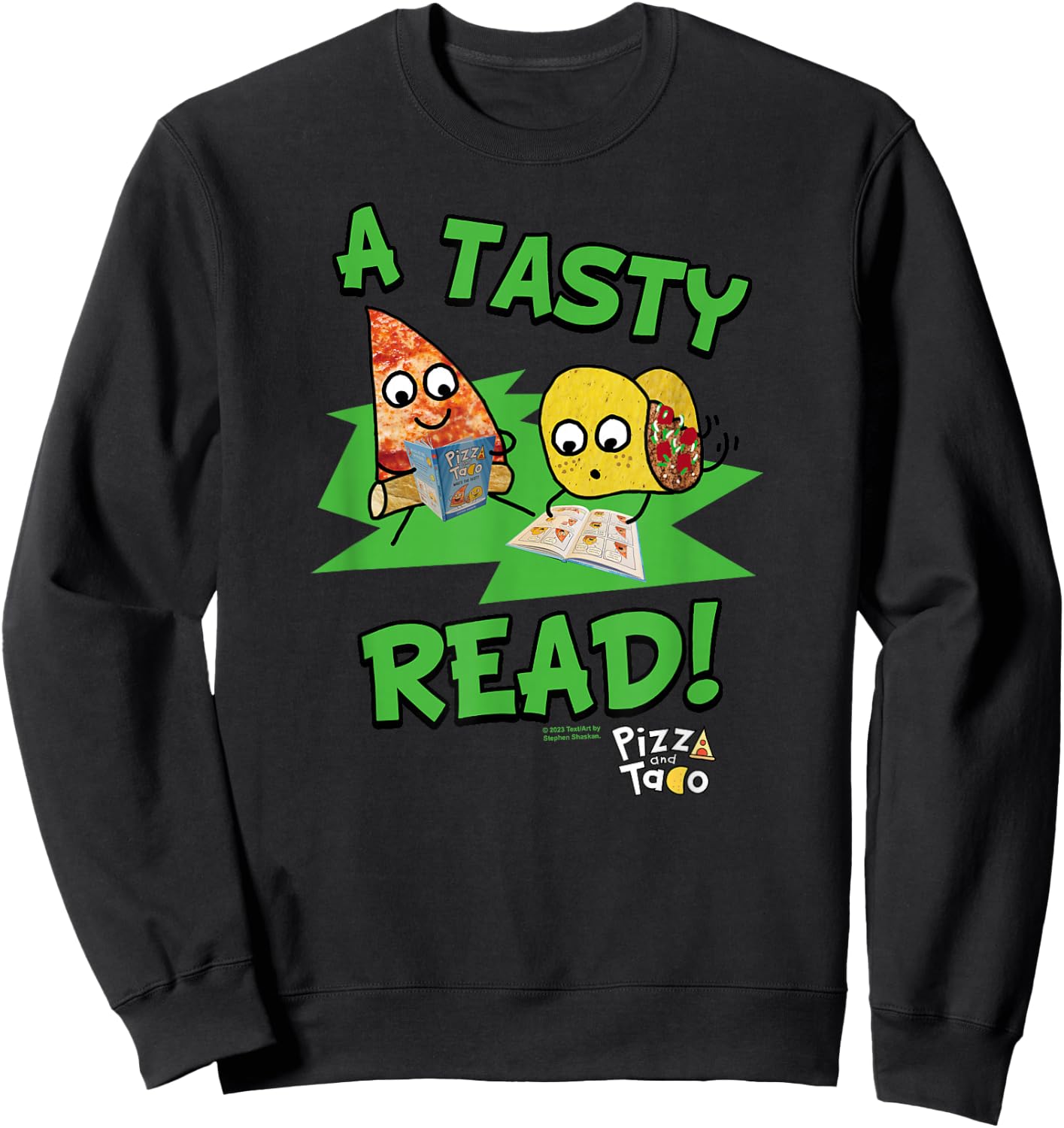 Pizza and Taco A Tasty Read Sweatshirt - Sweatshirt | Black