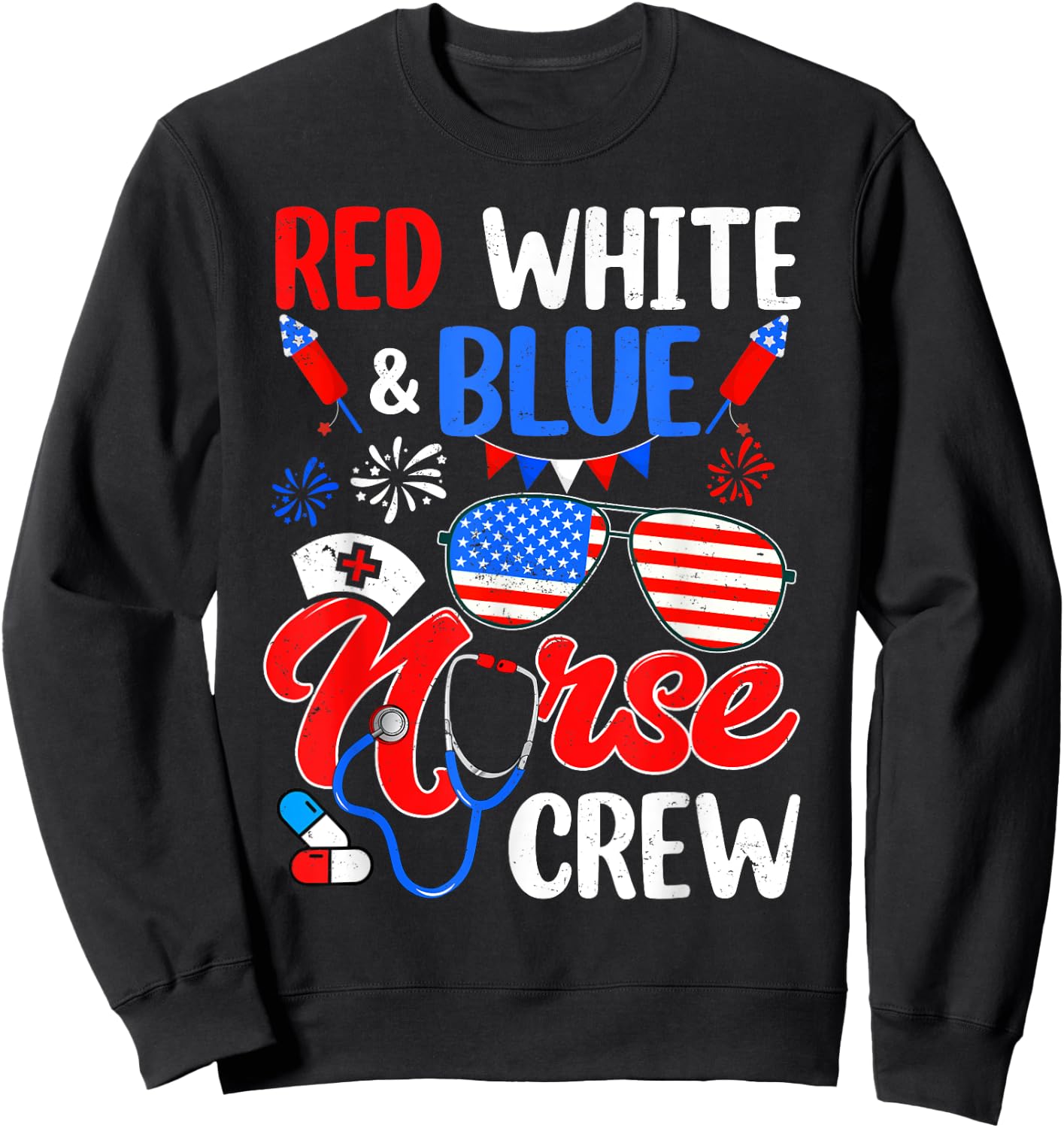 Red White Blue Nurse Crew Sunglasses 4th Of July Women Men Sweatshirt - Sweatshirt | Black