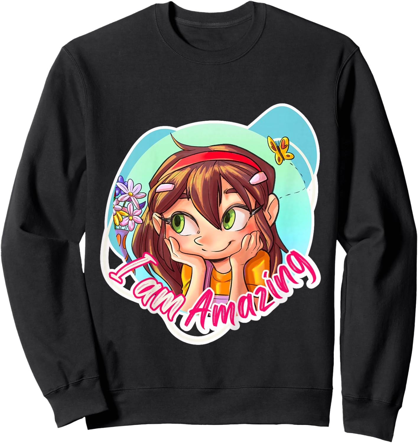 I'm an Amazing Girl. Empowering, Inspiring, Self-Confidence Sweatshirt - Sweatshirt | Black