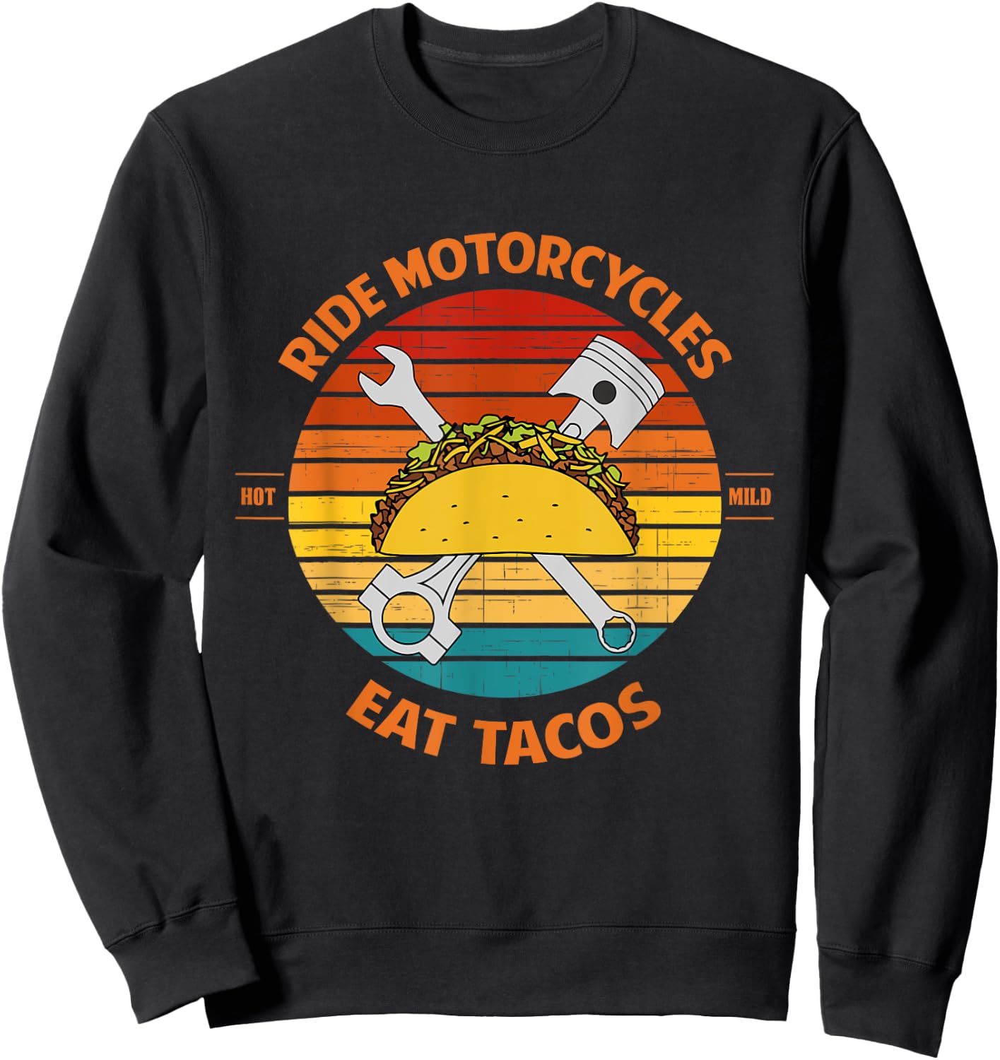 Ride Motorcycles Eat Tacos Father's Day Sweatshirt - Sweatshirt | Black