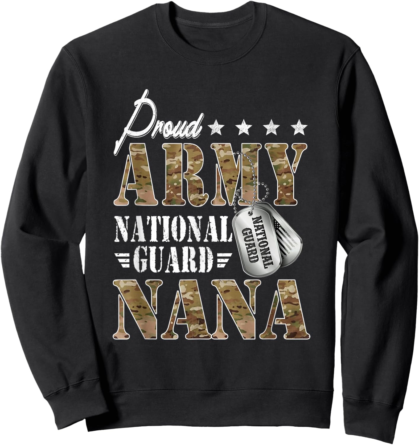 Proud Army National Guard Nana National Guard Graduation Sweatshirt - Sweatshirt | Black