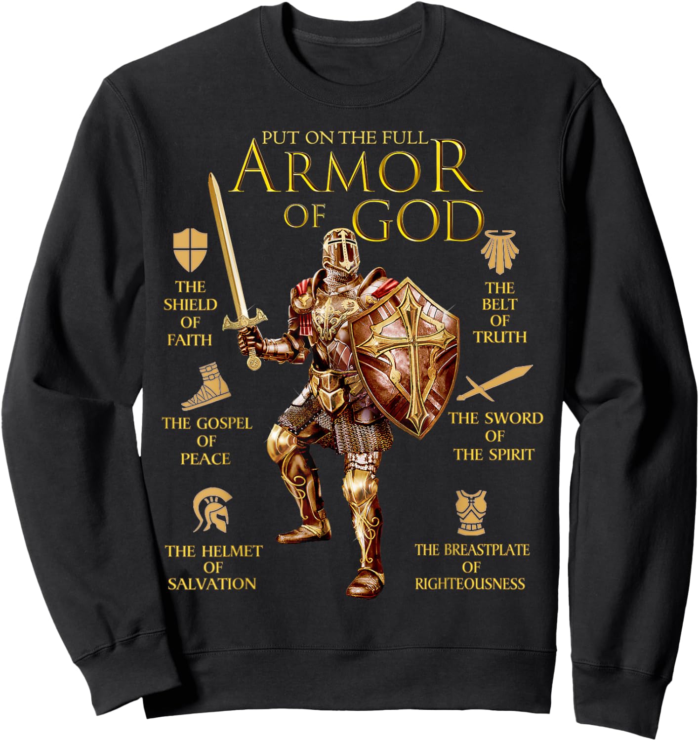 Warrior of God Put On The Full Armor of God Sweatshirt - Sweatshirt | Black