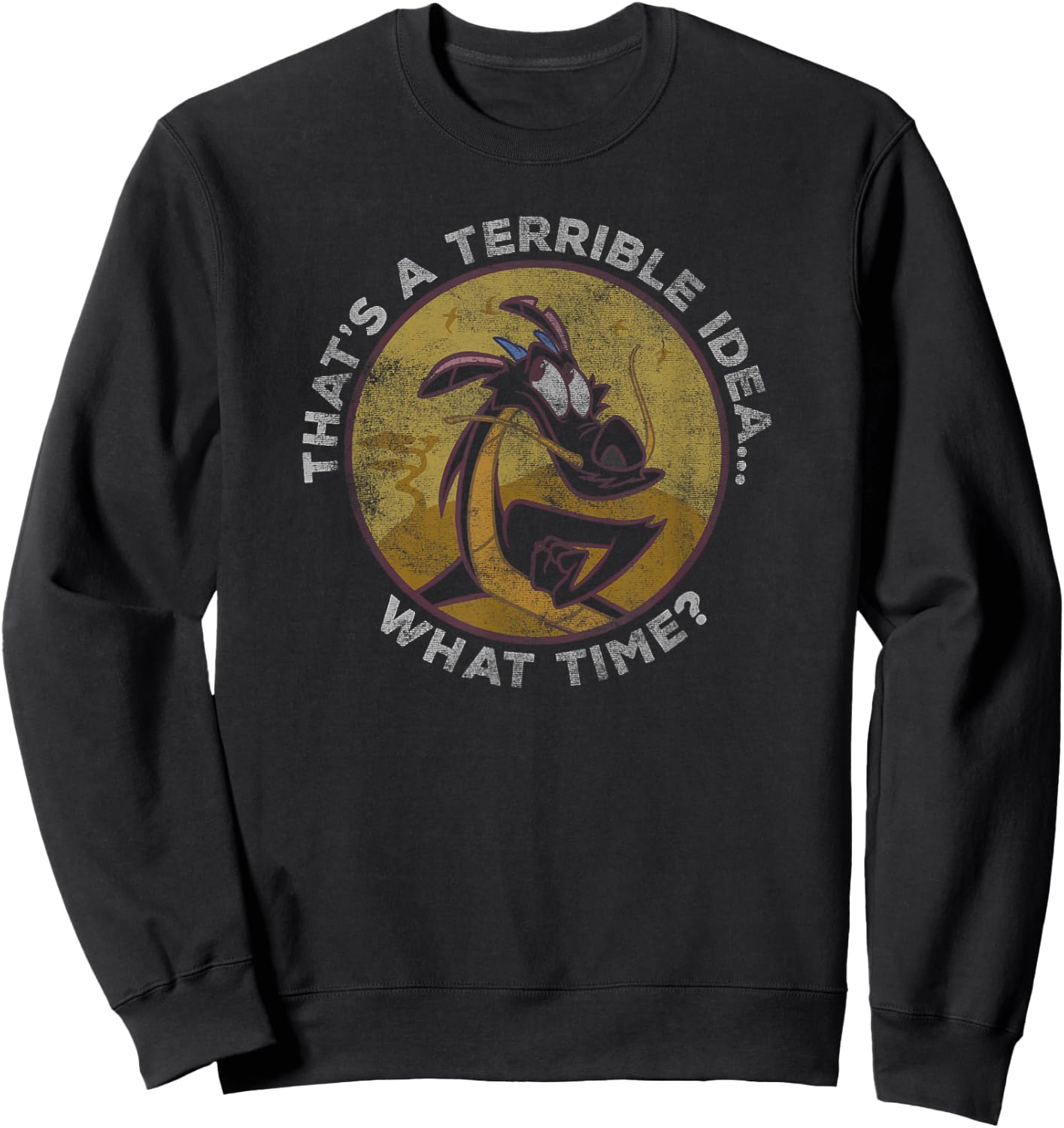 Disney Mulan Mushu That's A Terrible Idea,.. What Time? Sweatshirt - Sweatshirt | Black