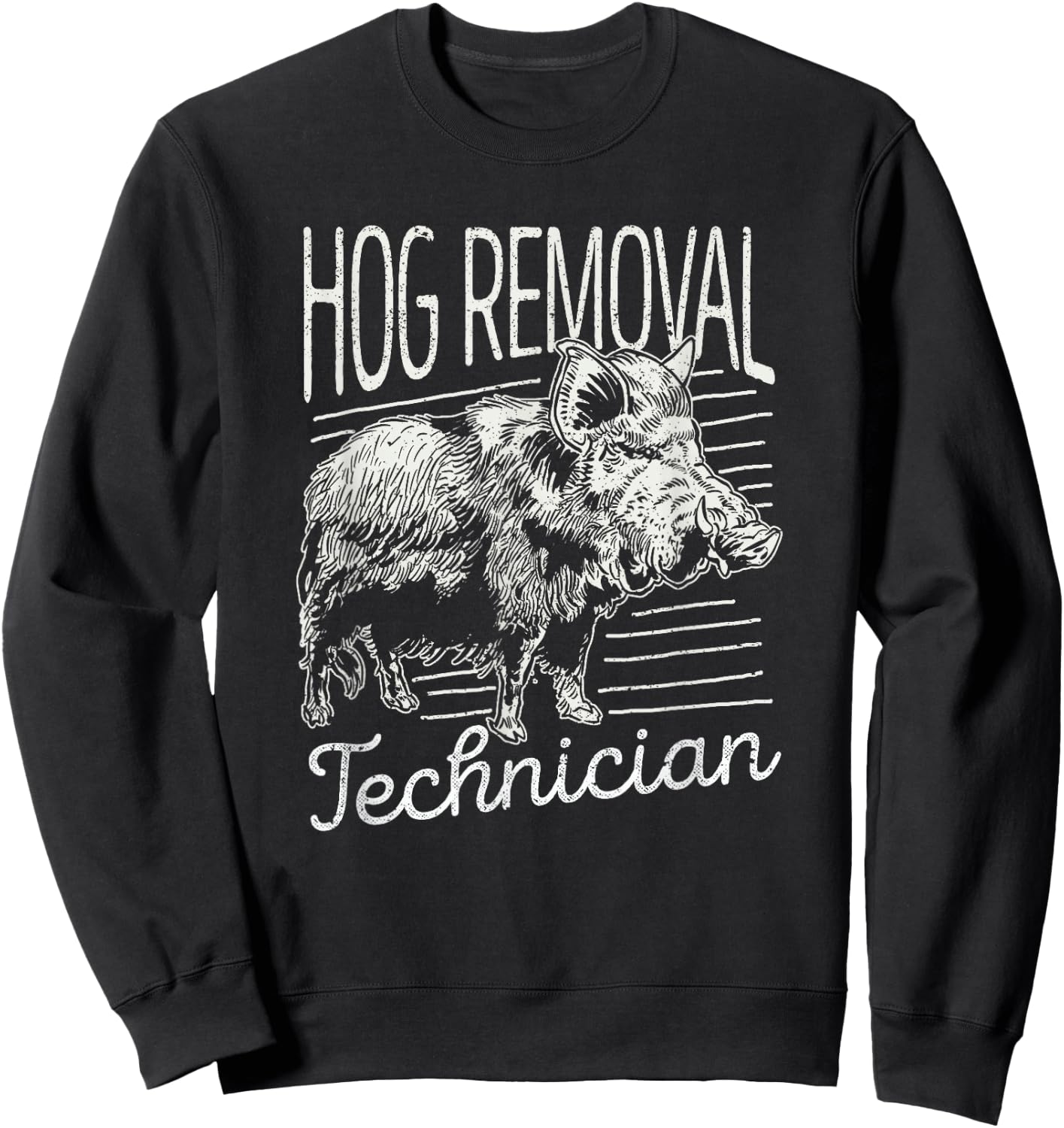 Hog Removal Technician Boar Hunting Vintage Wild Pig Hunter Sweatshirt - Sweatshirt | Black