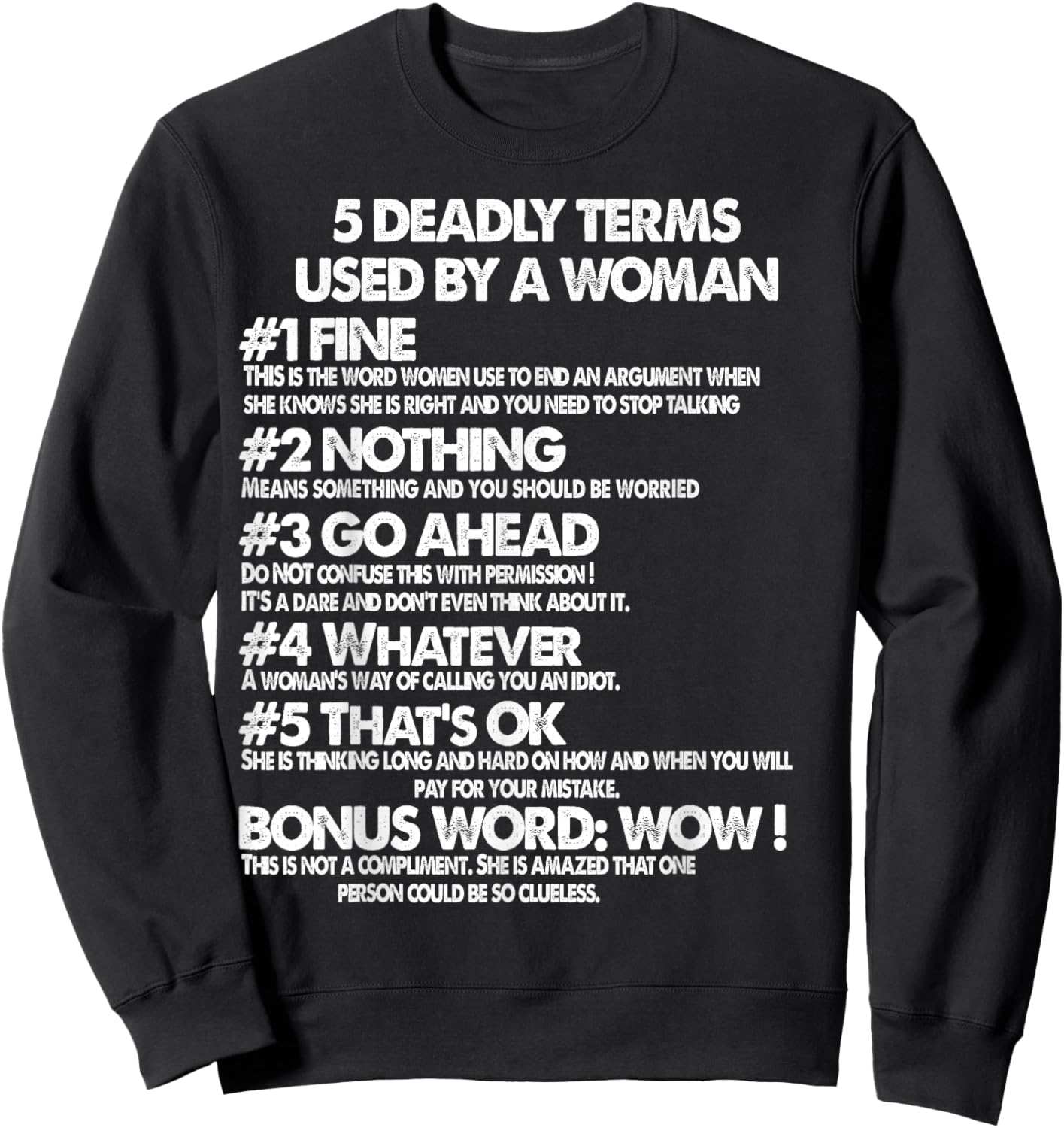5 Deadly Terms Used by a Woman Sweatshirt - Sweatshirt | Black