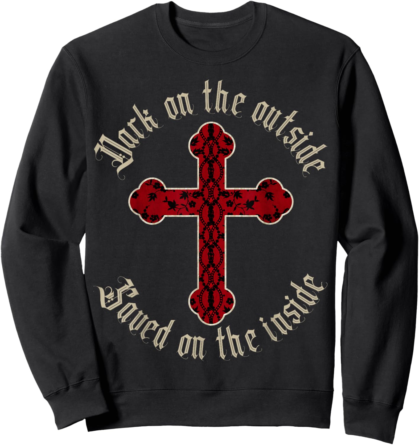 Christian Goth Cross, Saved on The Inside Sweatshirt - Sweatshirt | Black