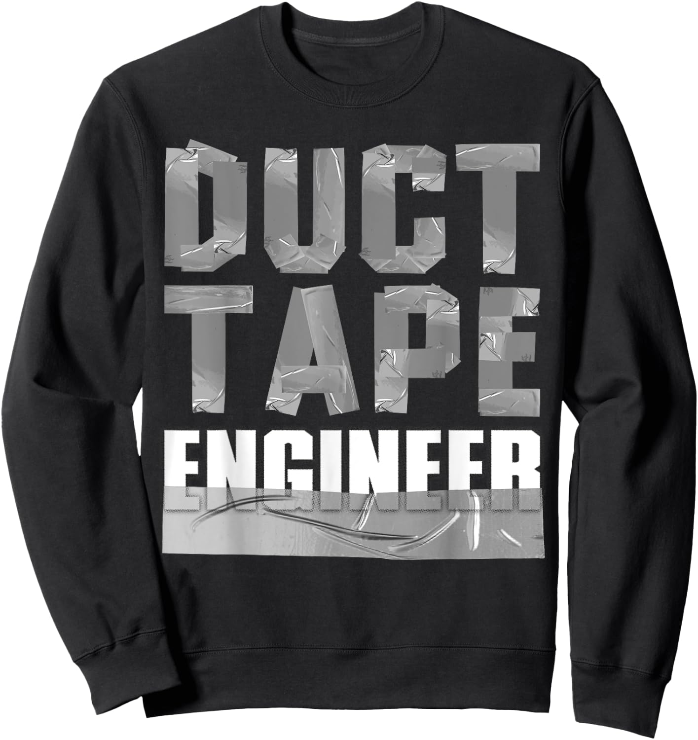 Cool Duct Tape Women Handyman Engineer Sarcasm Humor Sweatshirt - Sweatshirt | Black