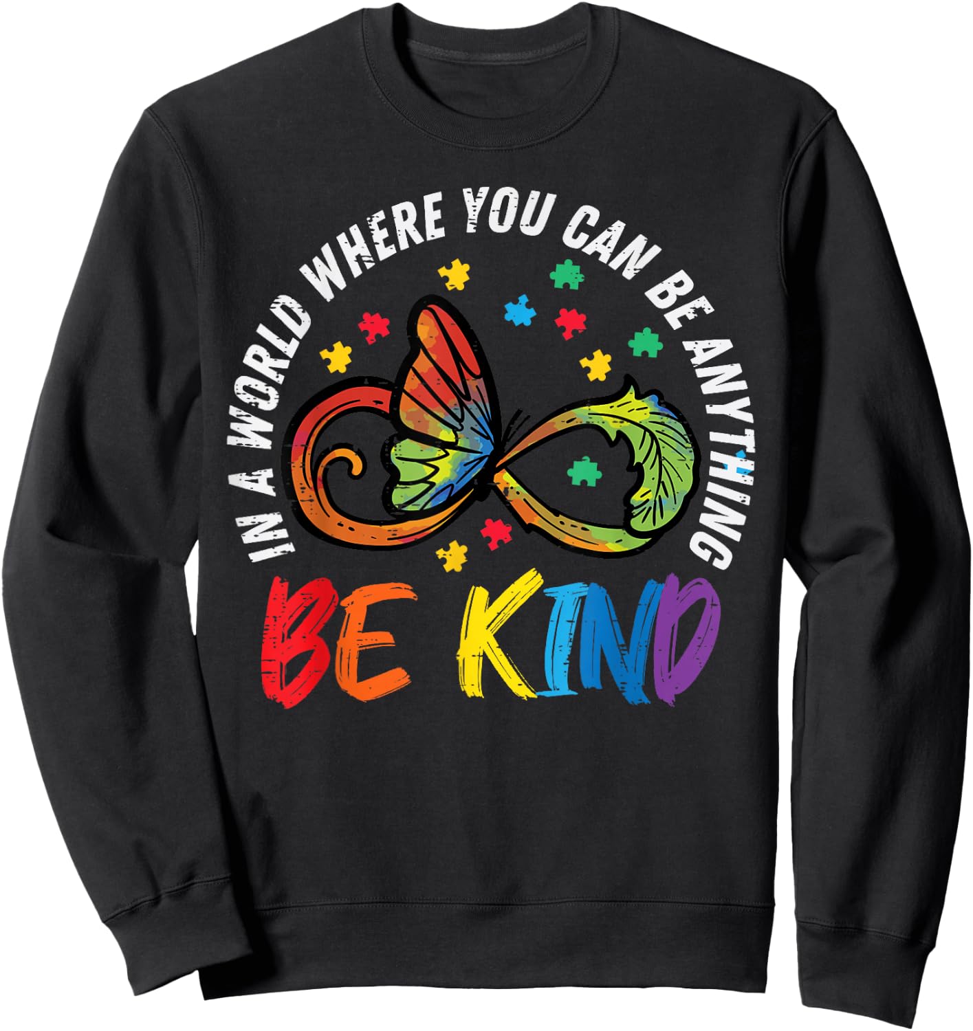 Be Kind Autism Infinity Butterfly Awareness Men Women Kids Sweatshirt - Sweatshirt | Black