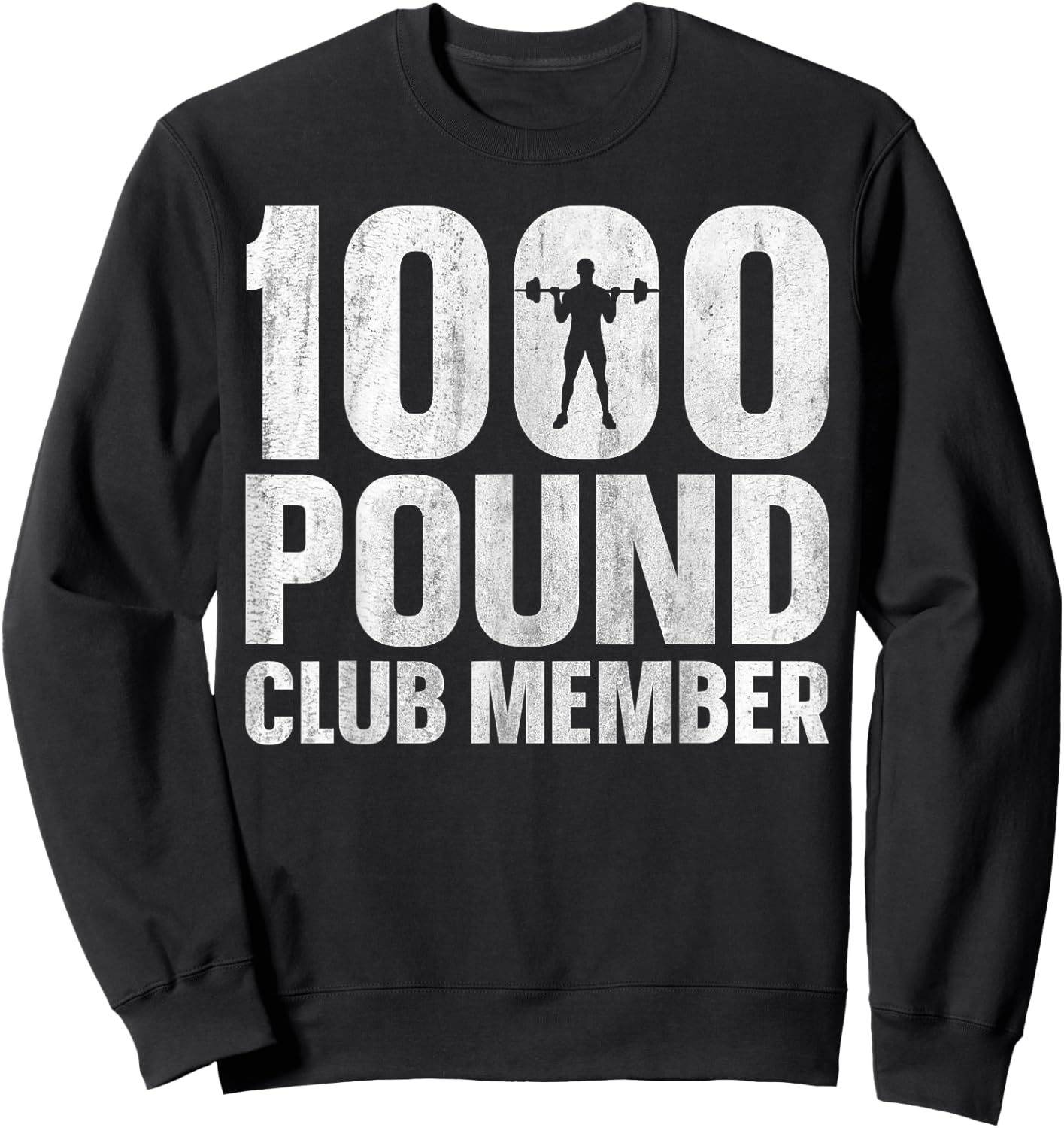 1000 Pound Club Member Sweatshirt - Sweatshirt | Black