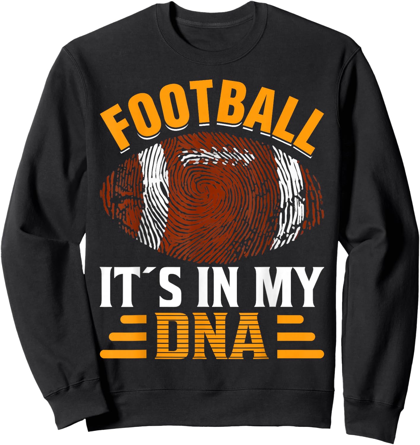 Football Its In My DNA - American Football Sweatshirt - Sweatshirt | Black