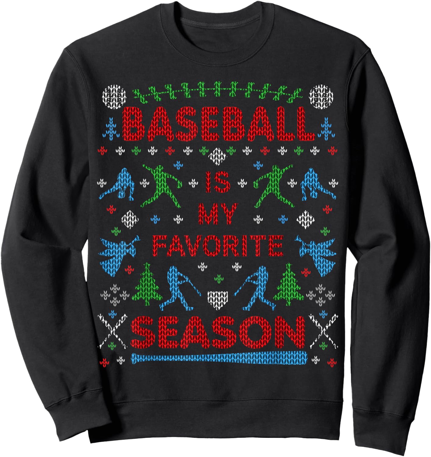 Funny Baseball Season Ugly Christmas Sweater Party Original Sweatshirt - Sweatshirt | Black