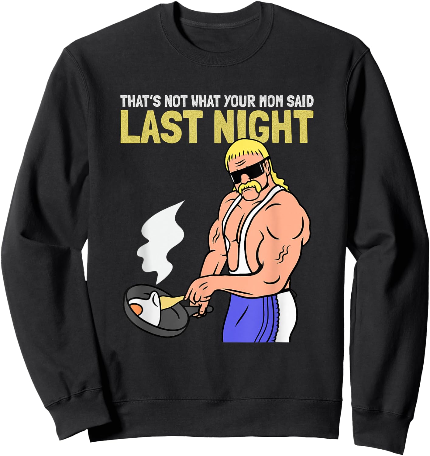 Funny Gym That’s Not What Your Mom Said Last Night Vintage Sweatshirt - Sweatshirt | Black