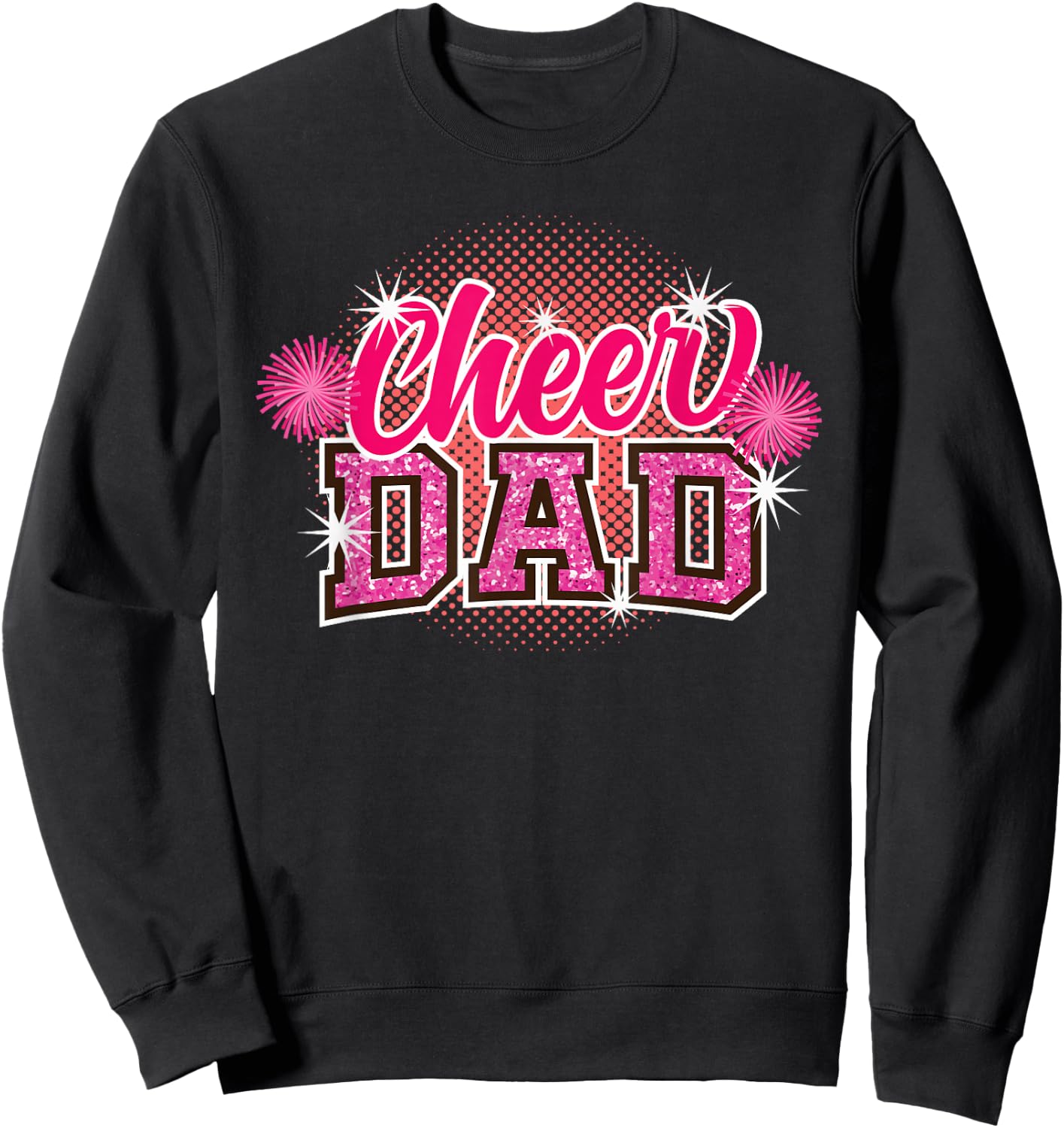 Cheer Dad Father's Day Cheerleader Papa Daddy Cheerleading Sweatshirt - Sweatshirt | Black
