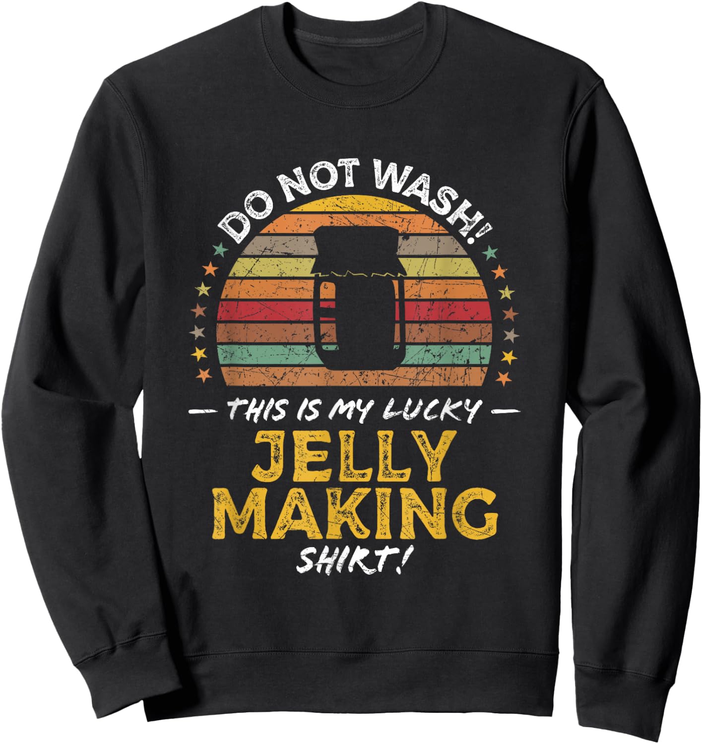 Homemade Jelly Making Funny Quote Graphic Sweatshirt - Sweatshirt | Black