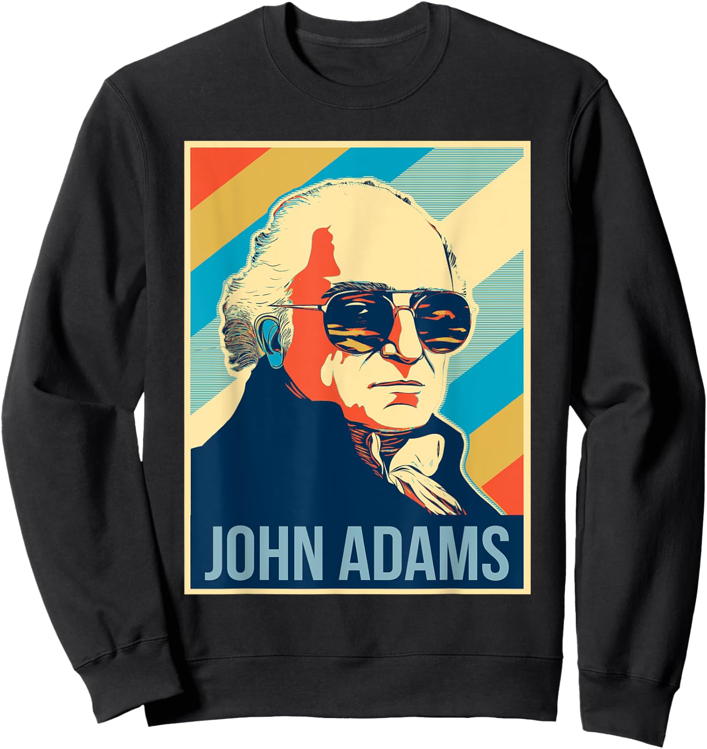 4th Of July John Adams President Retro Patriotic Sweatshirt - Sweatshirt | Black