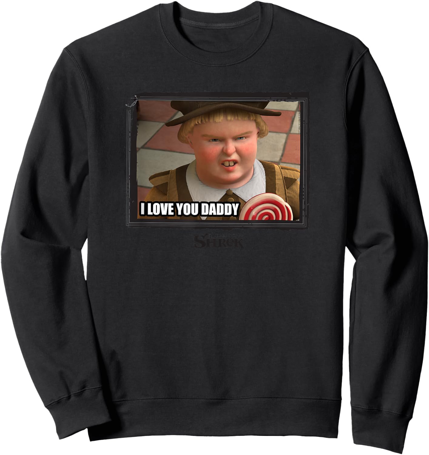 Shrek I Love You Daddy Sweatshirt - Sweatshirt | Black