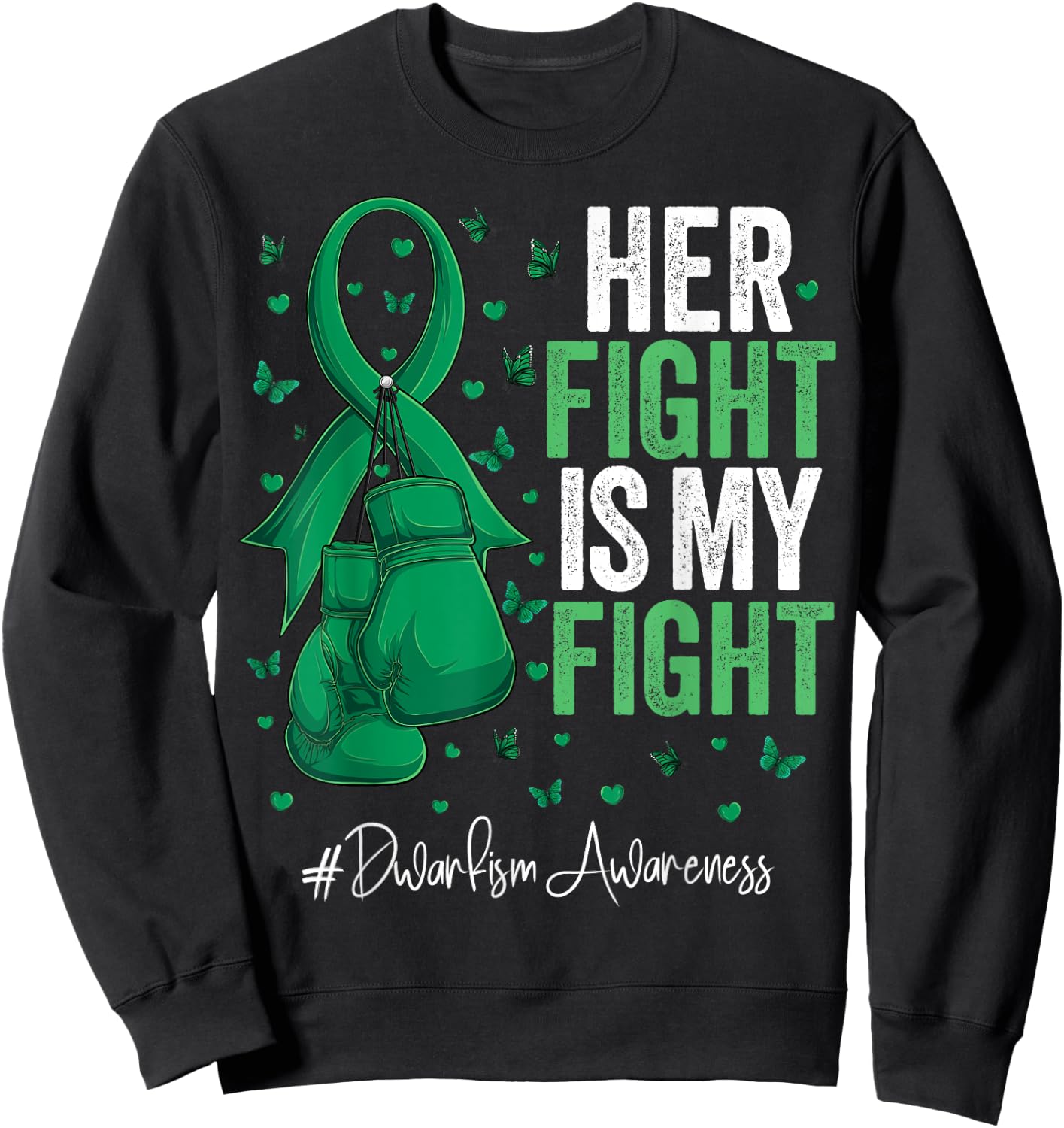 Green Ribbon Survivor Fighter Dwarfism Awareness Sweatshirt - Sweatshirt | Black