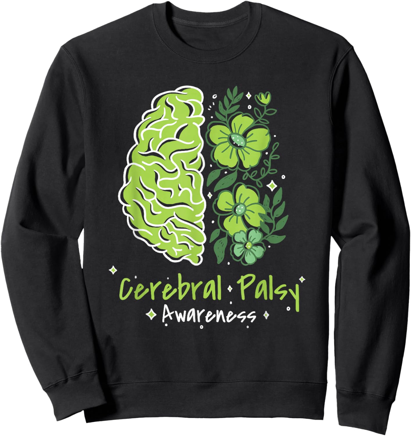 CP Brain Damage Cute Flowers Cerebral Palsy Awareness Sweatshirt - Sweatshirt | Black