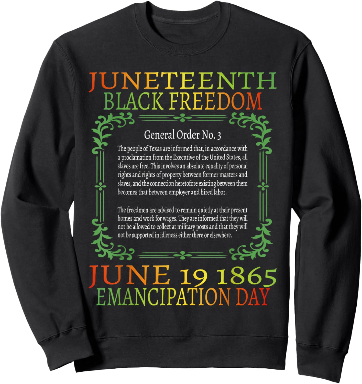 Juneteenth African American Freedom Black History June 19 Sweatshirt - Sweatshirt | Black