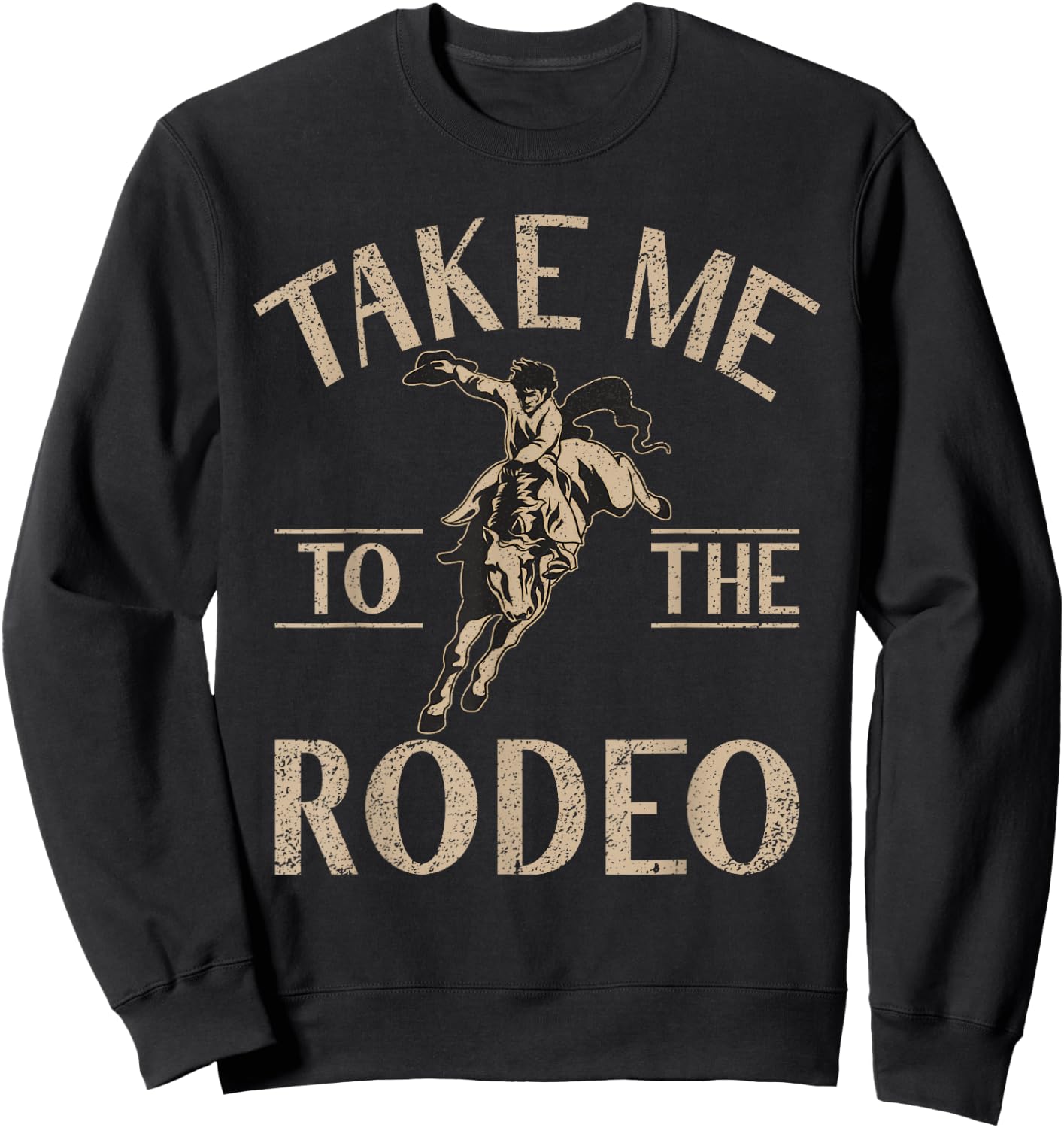 Take me to the Rodeo Sweatshirt - Sweatshirt | Black