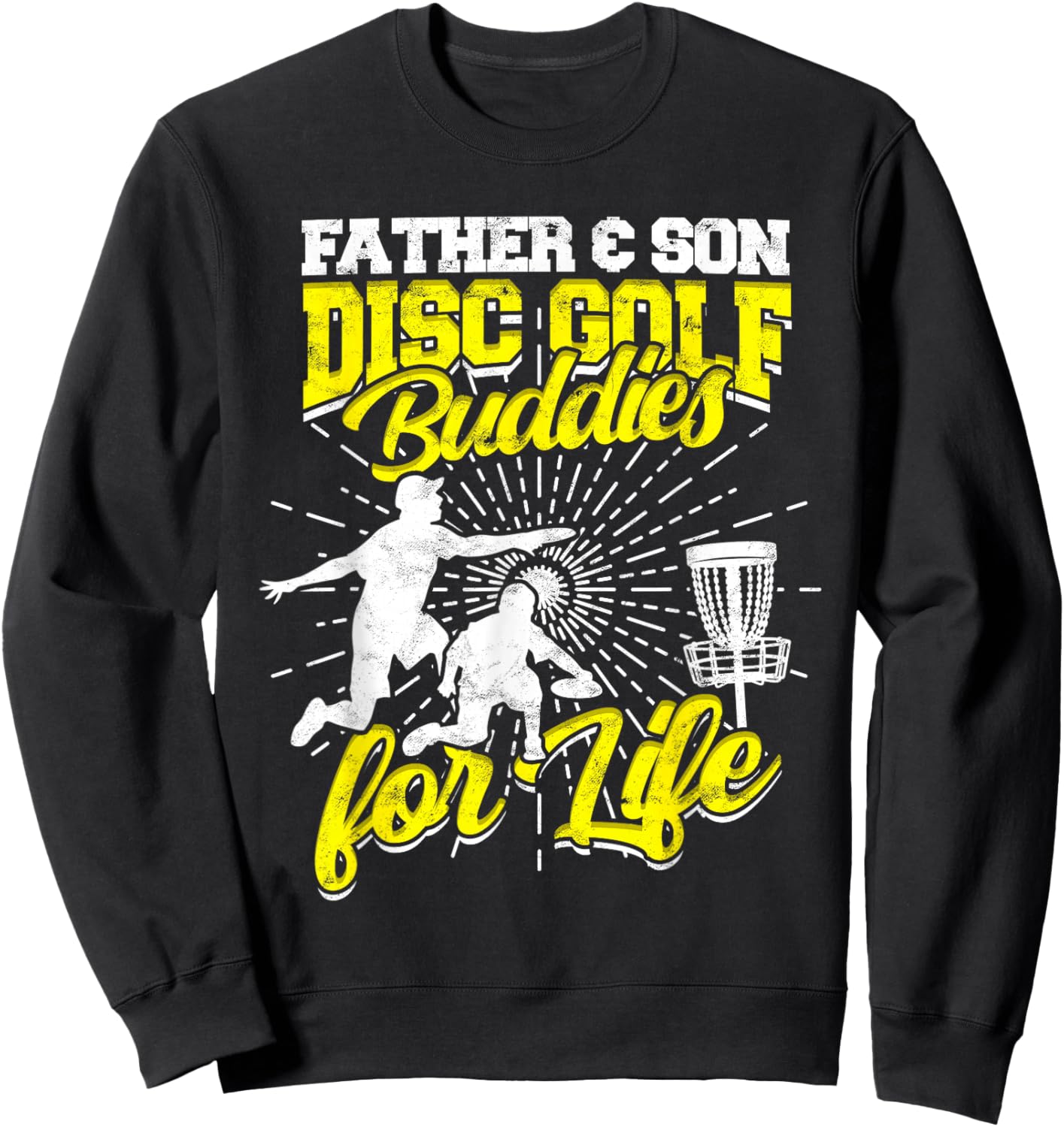 Father & Son Disc Golf Buddies For Life Basket Disc Golfing Sweatshirt - Sweatshirt | Black