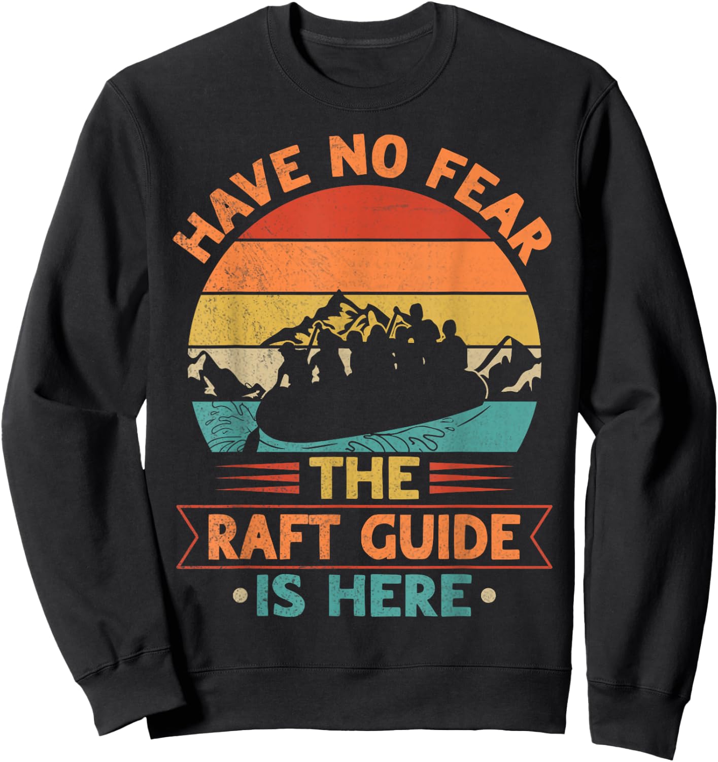 Whitewater Rafting Design for a Whitewater Raft Guide Sweatshirt - Sweatshirt | Black