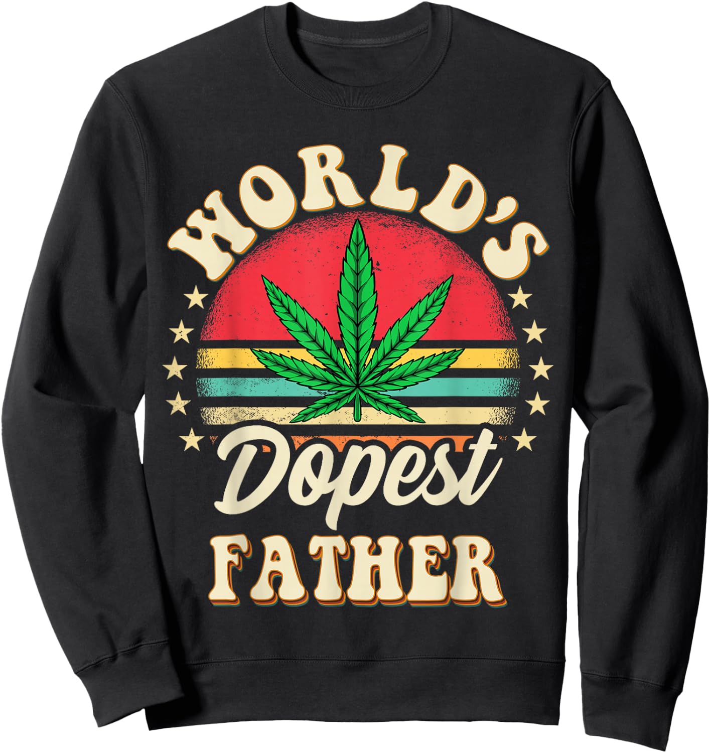 Father Funny 420 Pot Vintage Matching Worlds Dopest Father Sweatshirt - Sweatshirt | Black